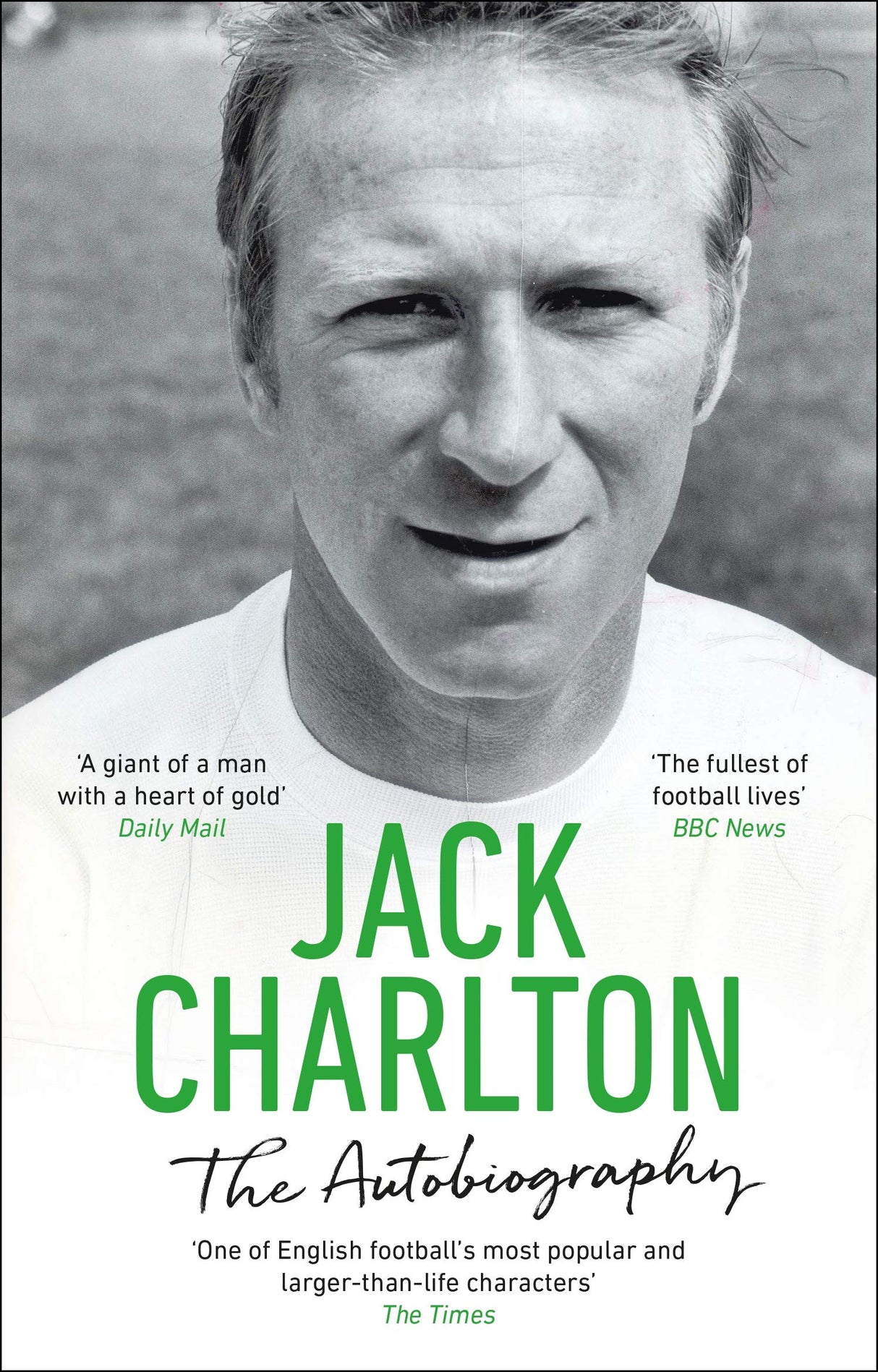 Jack Charlton: The Autobiography - Retail Maharaj