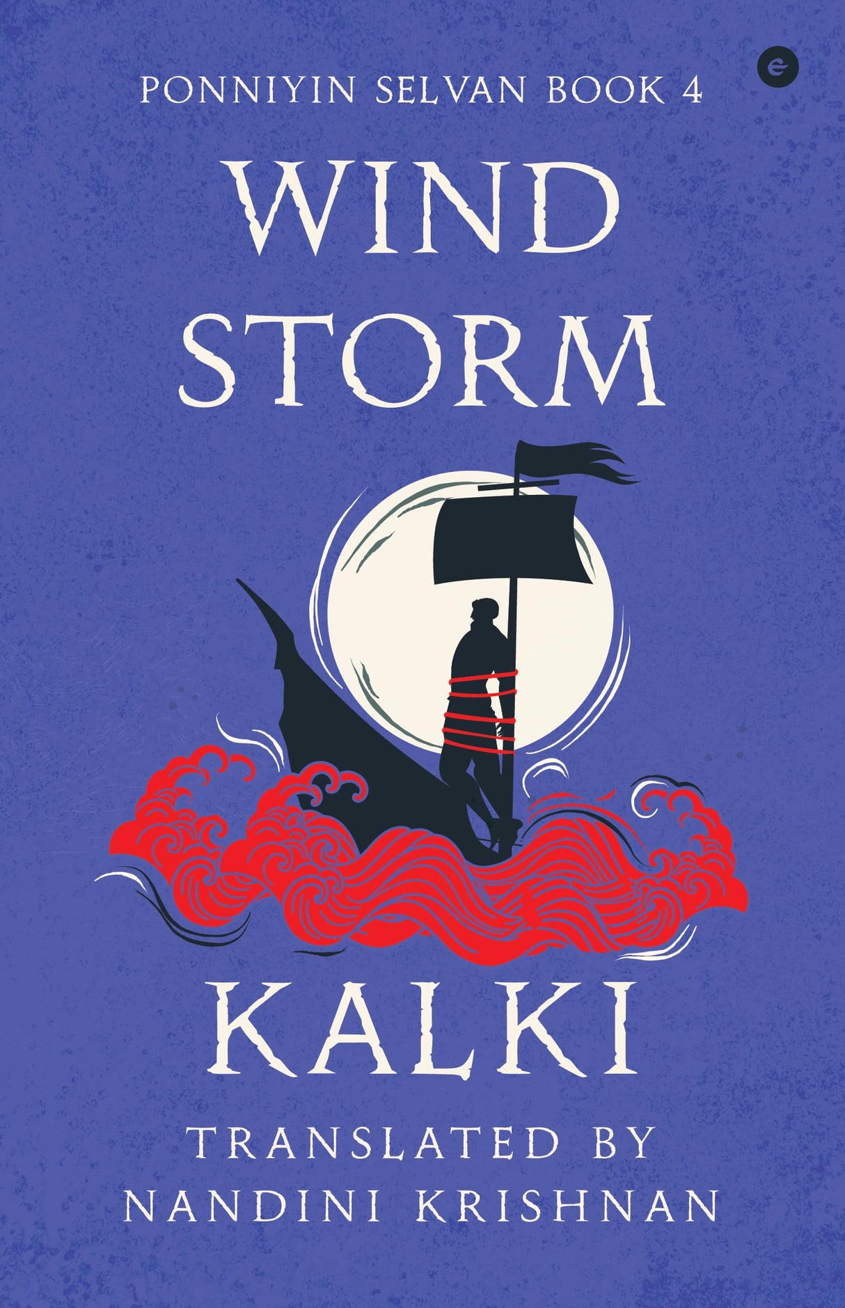 Wind Storm (Ponniyin Selvan Book 4): 4, VI - Retail Maharaj