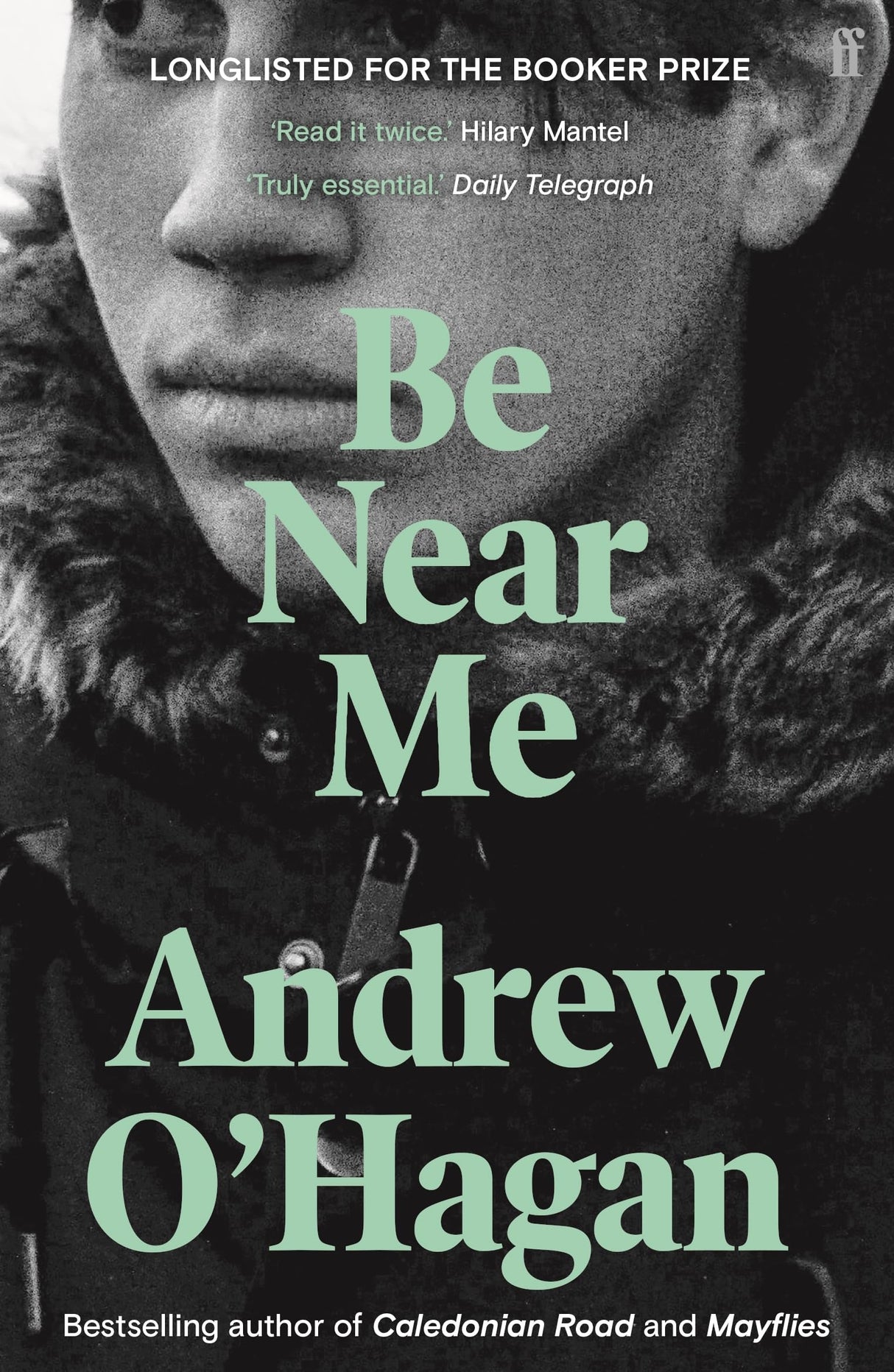 Be Near Me: From the author of the Sunday Times bestseller Caledonian Road - Retail Maharaj