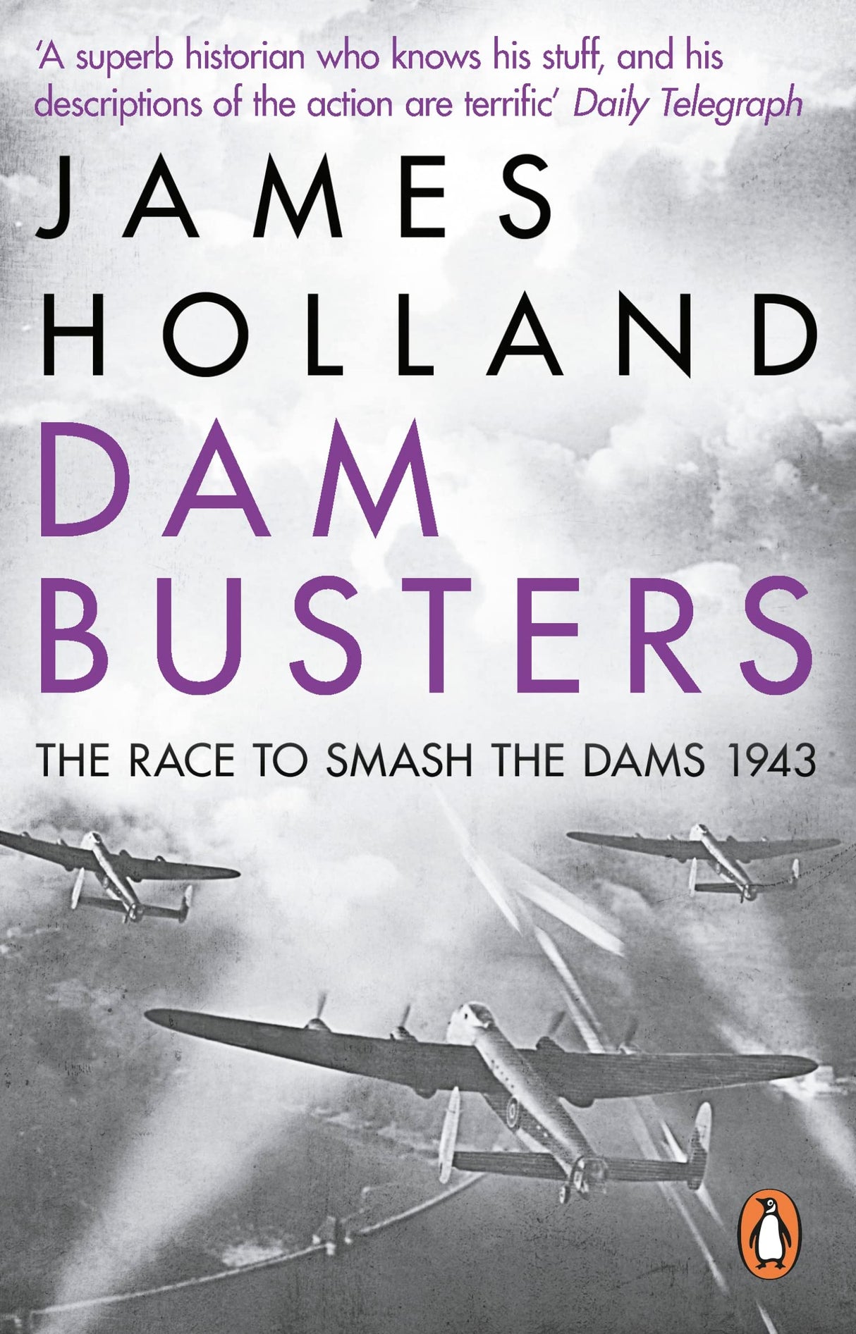Dam Busters: The Race to Smash the Dams, 1943 - Retail Maharaj