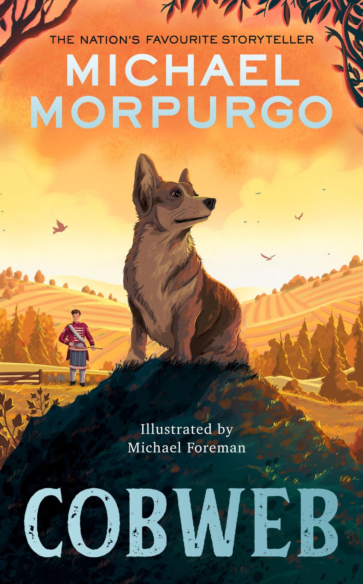Cobweb: A heart-warming new story of bravery, friendship, and an incredible journey, for children and adults everywhere from the bestselling author of WAR HORSE. - Retail Maharaj