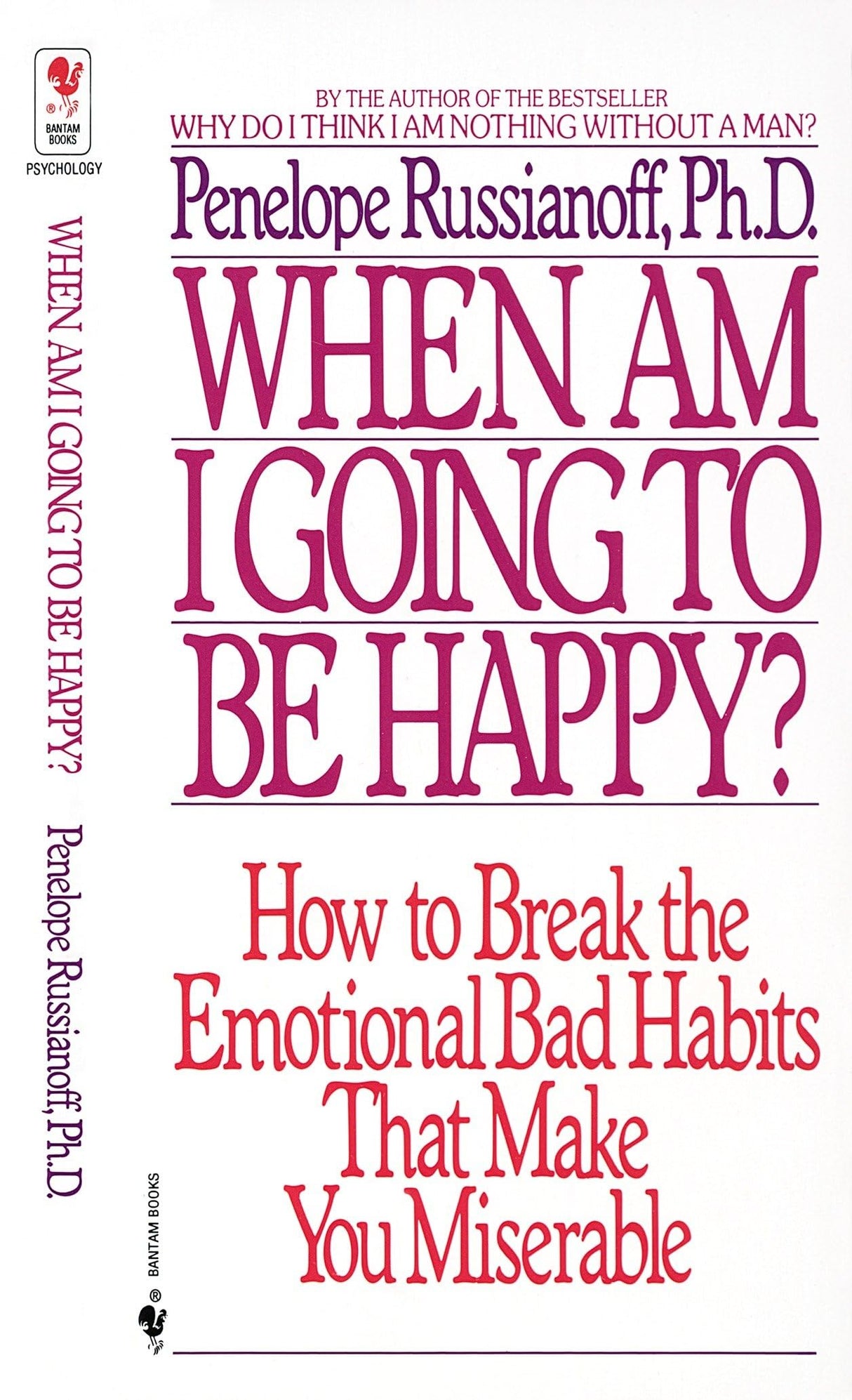 When Am I Going to Be Happy?: How to Break the Emotional Bad Habits That Make You Miserable - Retail Maharaj