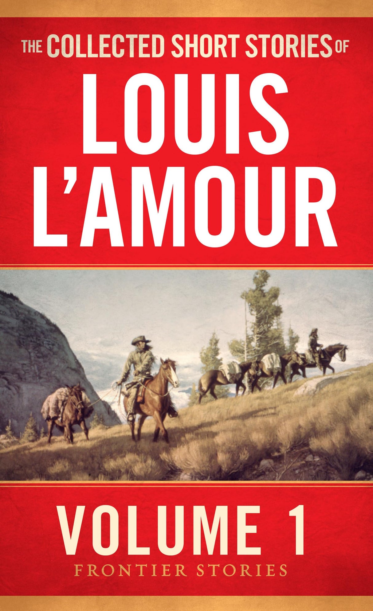 The Collected Short Stories of Louis L'Amour, Volume 1: Frontier Stories - Retail Maharaj