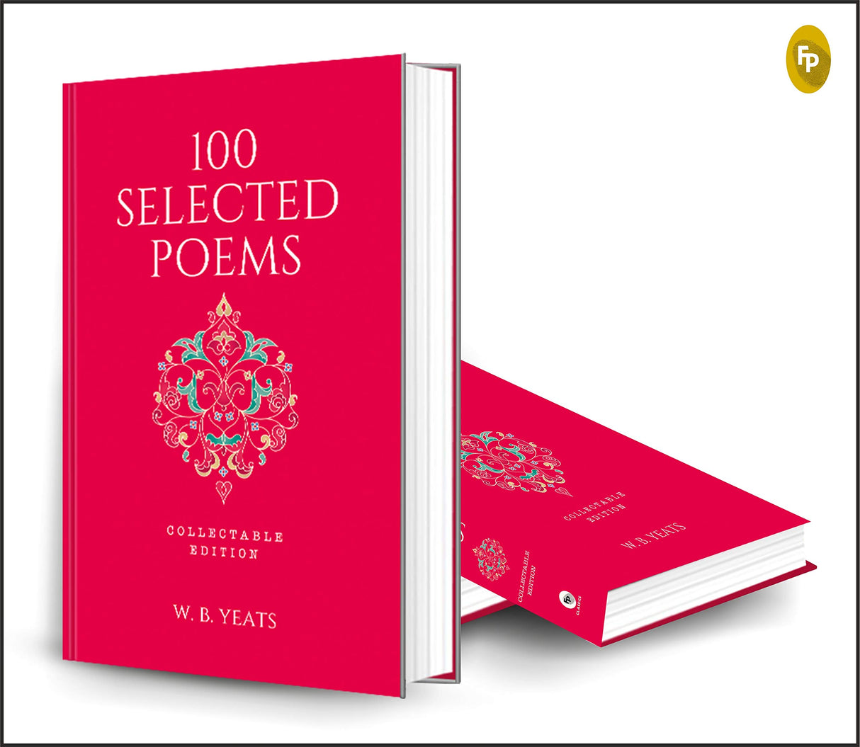 100 Selected Poems, W. B. Yeats: Collectable Hardbound edition - Retail Maharaj