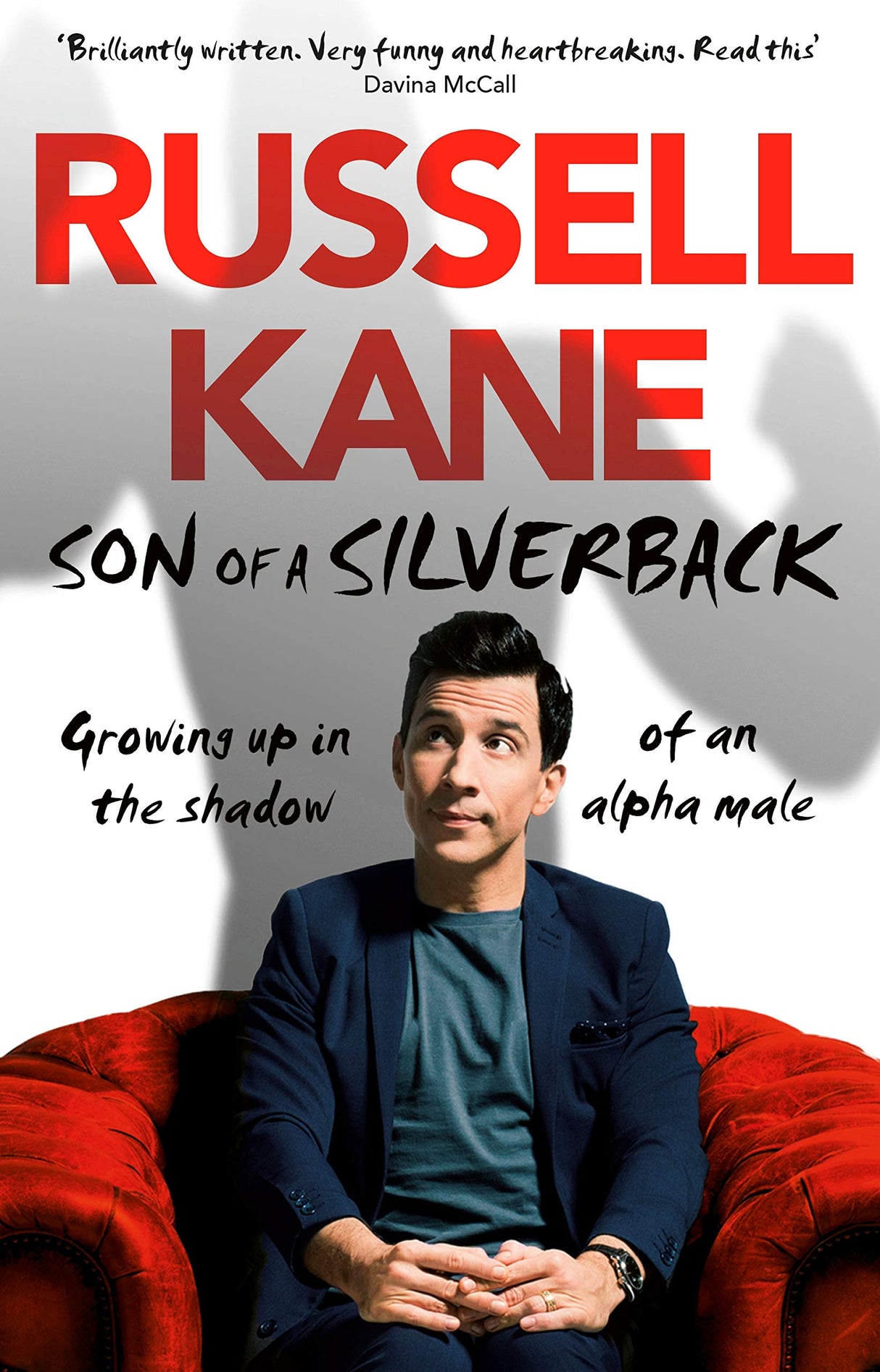 Son of a Silverback: Growing Up in the Shadow of an Alpha Male - Retail Maharaj
