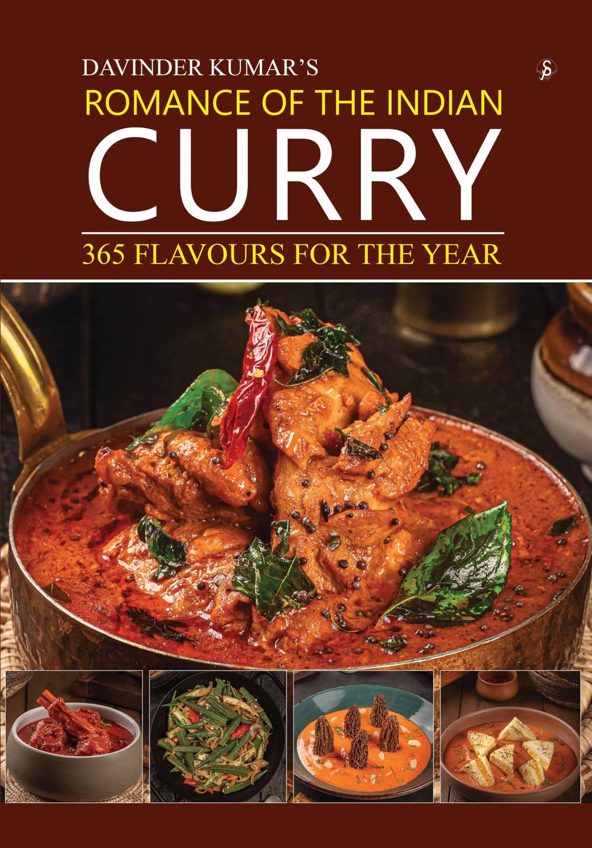 ROMANCE OF THE INDIAN CURRY: 365 FLAVOURS FOR THE YEAR - Retail Maharaj