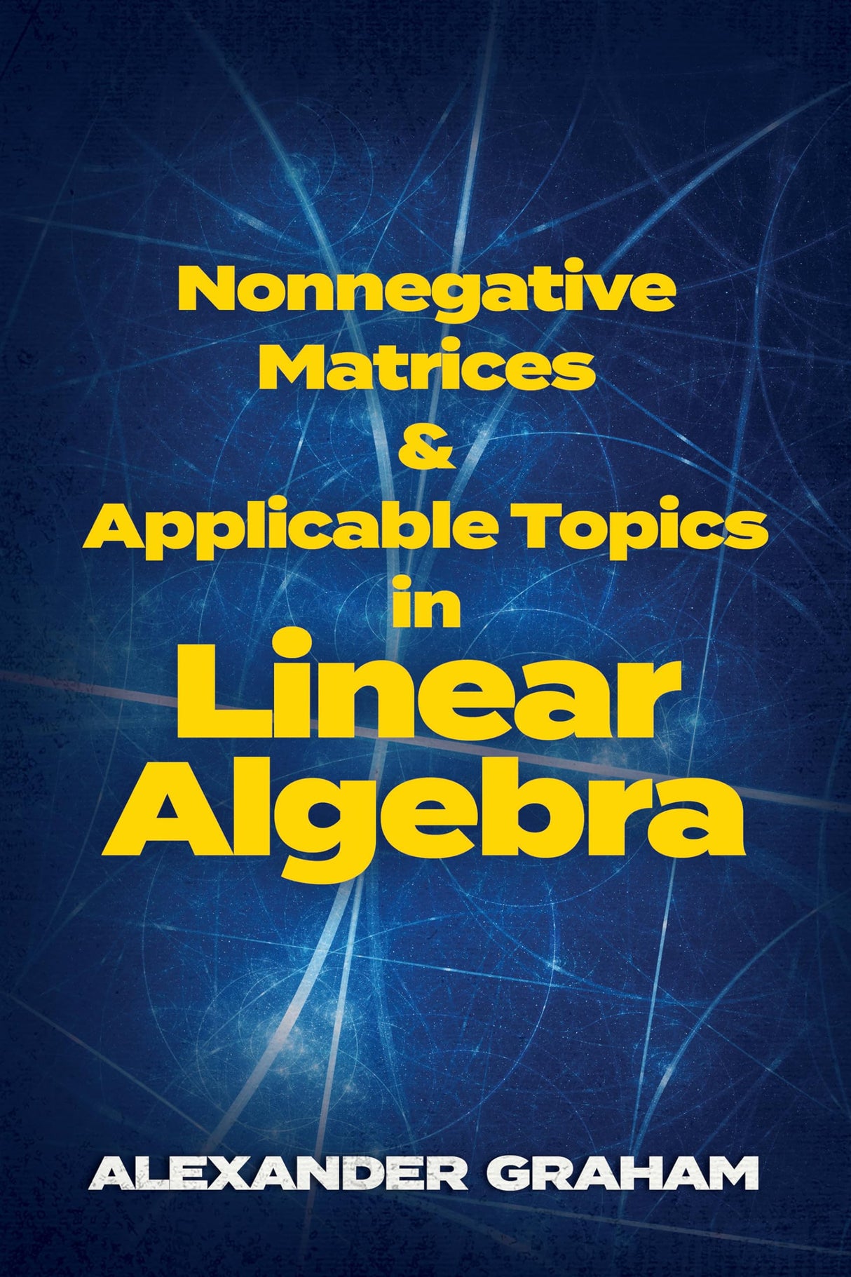 Nonnegative Matrices and Applicable Topics in Linear Algebra (Dover Books on Mathematics) - Retail Maharaj