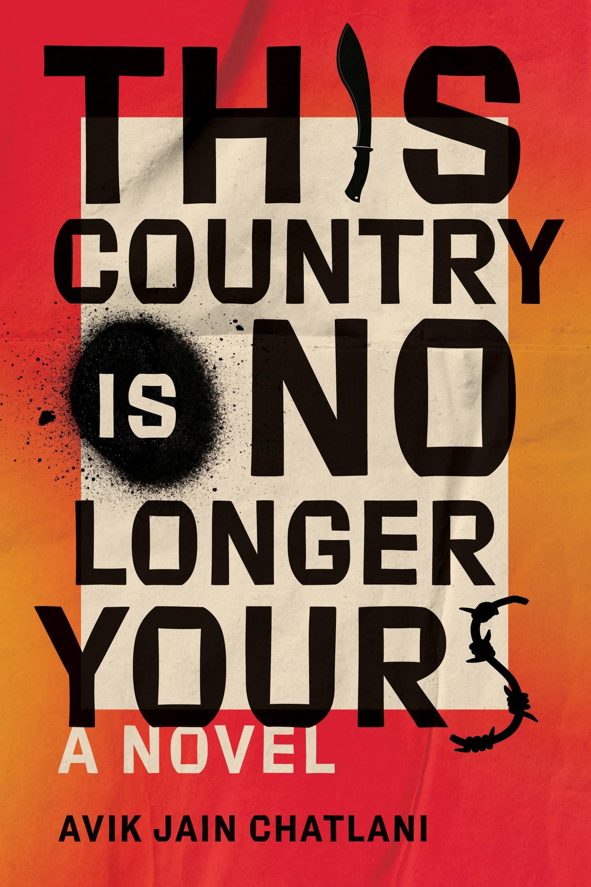 This Country Is No Longer Yours: A Novel - Retail Maharaj