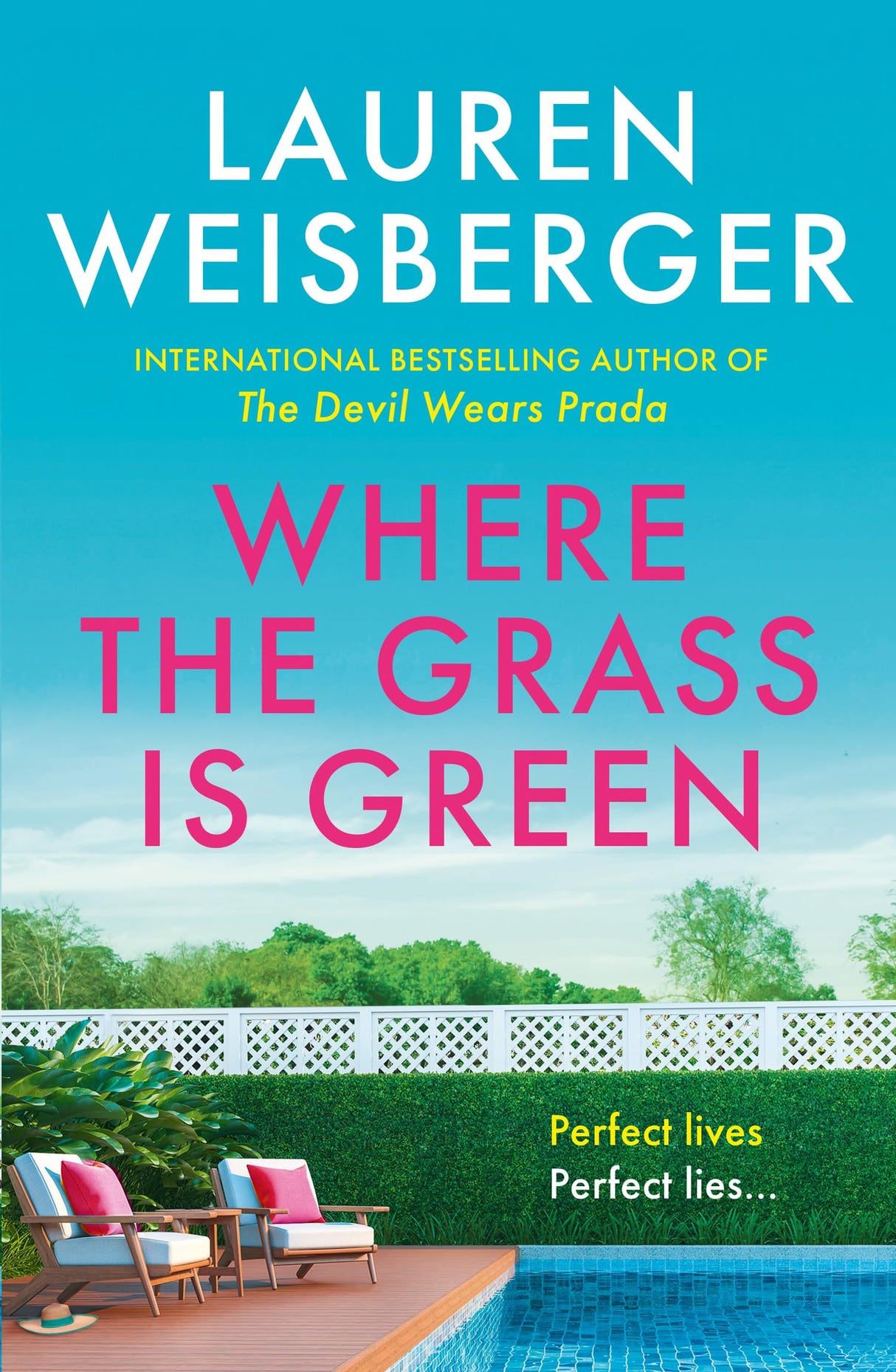 Where the Grass Is Green: Full of secrets and lies, the escapist new novel from the bestselling author of The Devil Wears Prada - Retail Maharaj