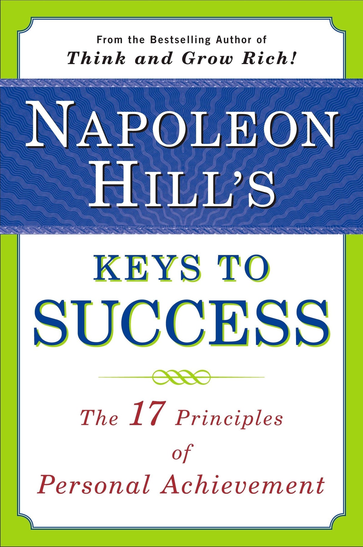Napoleon Hill's Keys to Success: The 17 Principles of Personal Achievement - Retail Maharaj