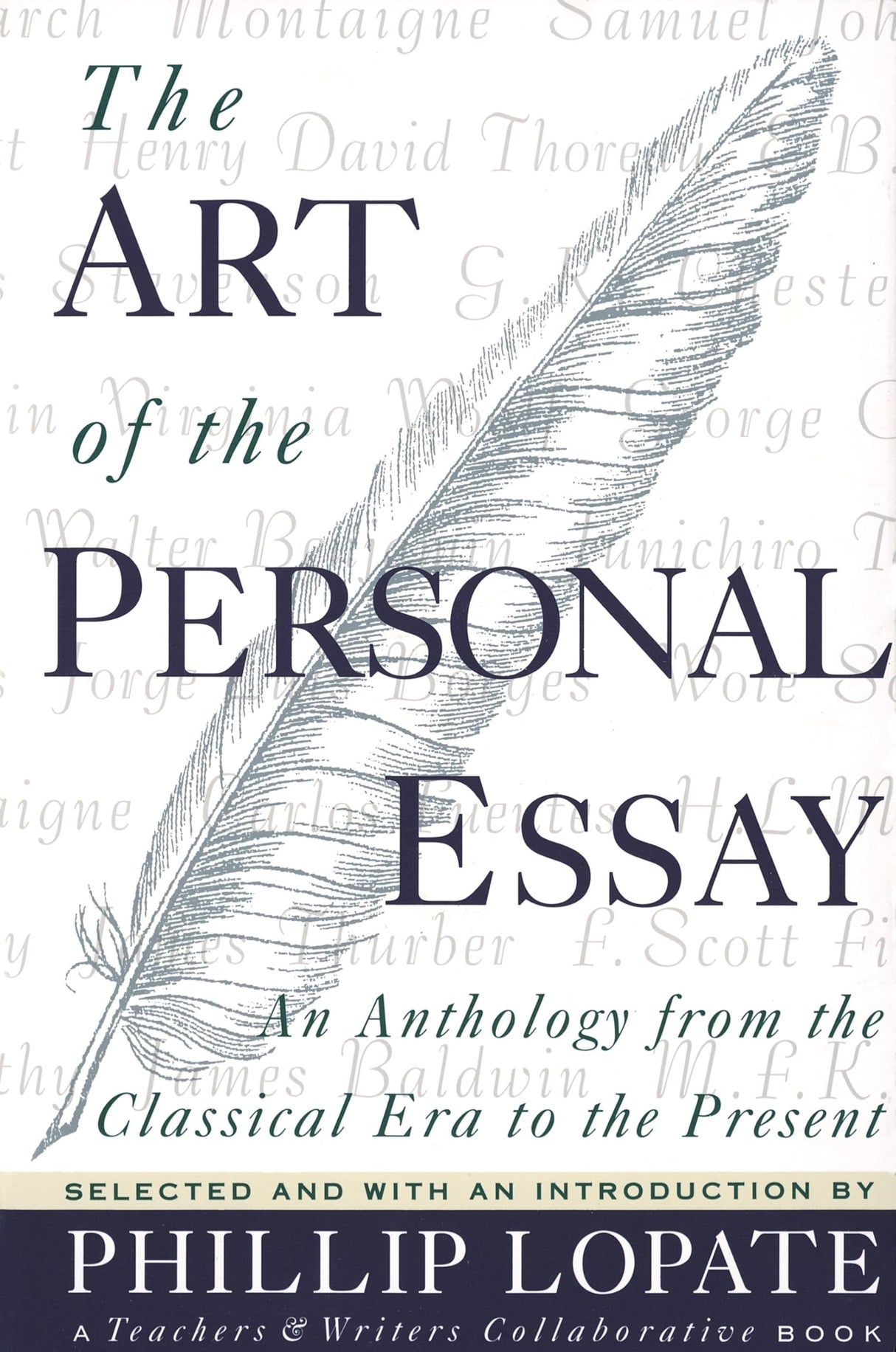 The Art of the Personal Essay: An Anthology from the Classical Era to the Present - Retail Maharaj