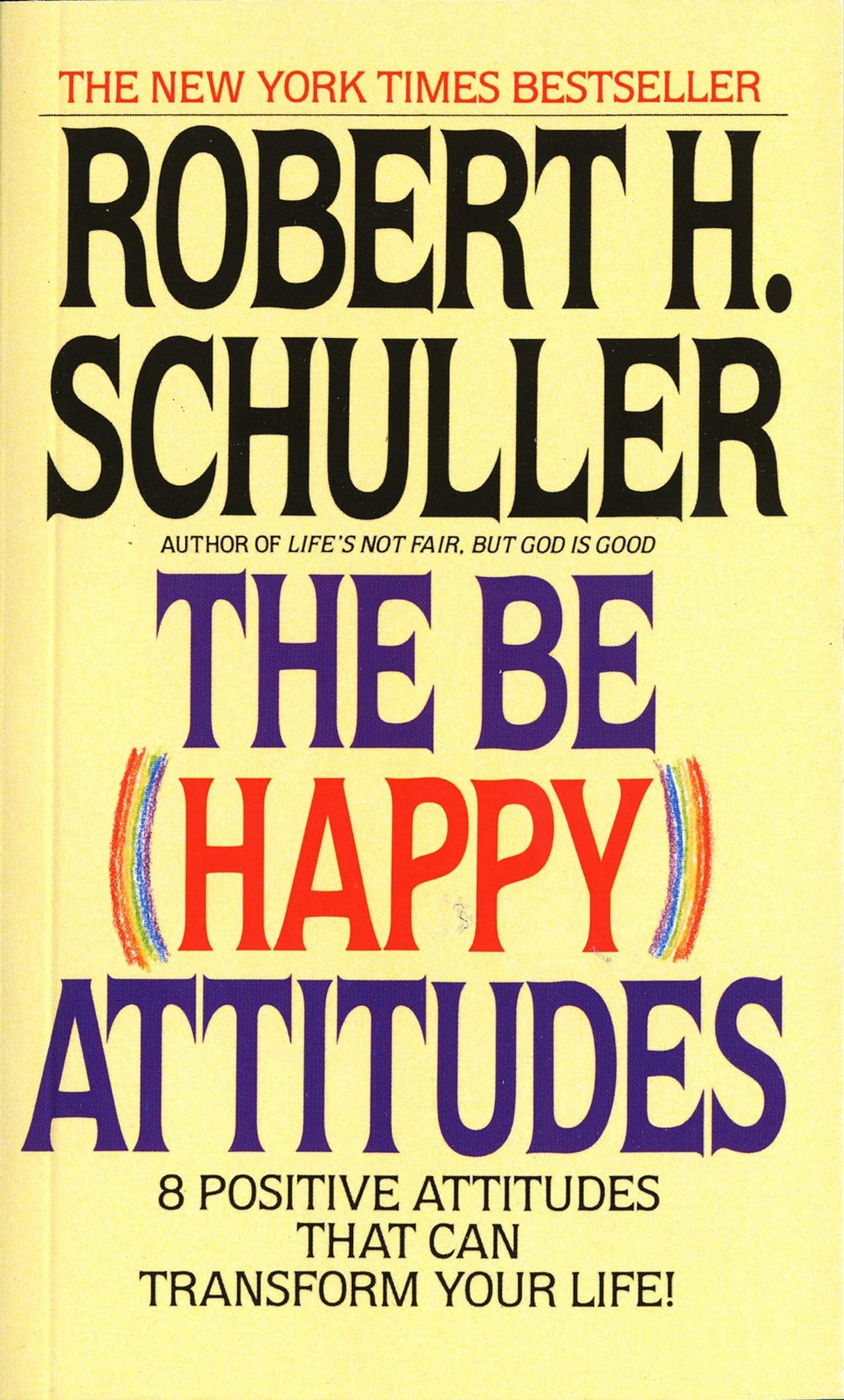 The Be (Happy) Attitudes: 8 Positive Attitudes That Can Transform Your Life - Retail Maharaj
