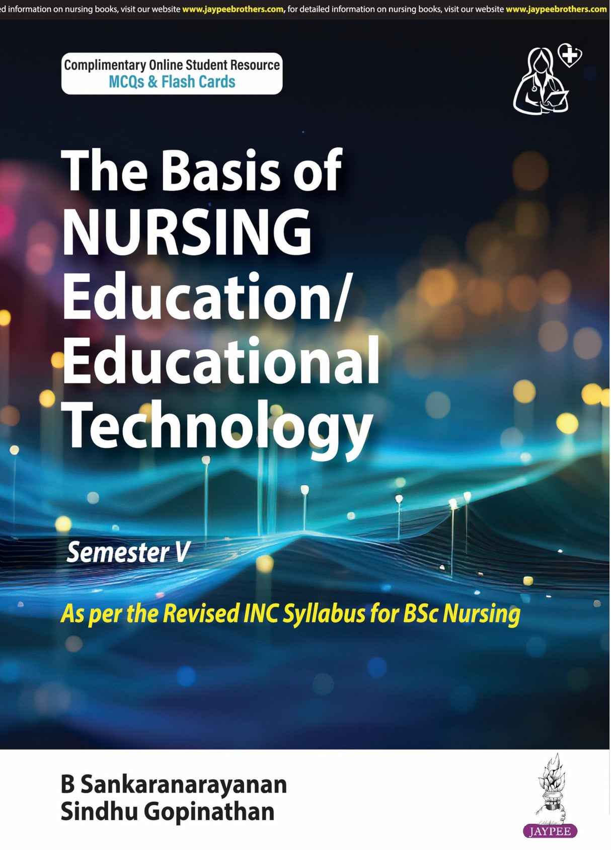 THE BASIS OF NURSING EDUCATION/EDUCATIONAL TECHNOLOGY (SEMESTER V) - Retail Maharaj