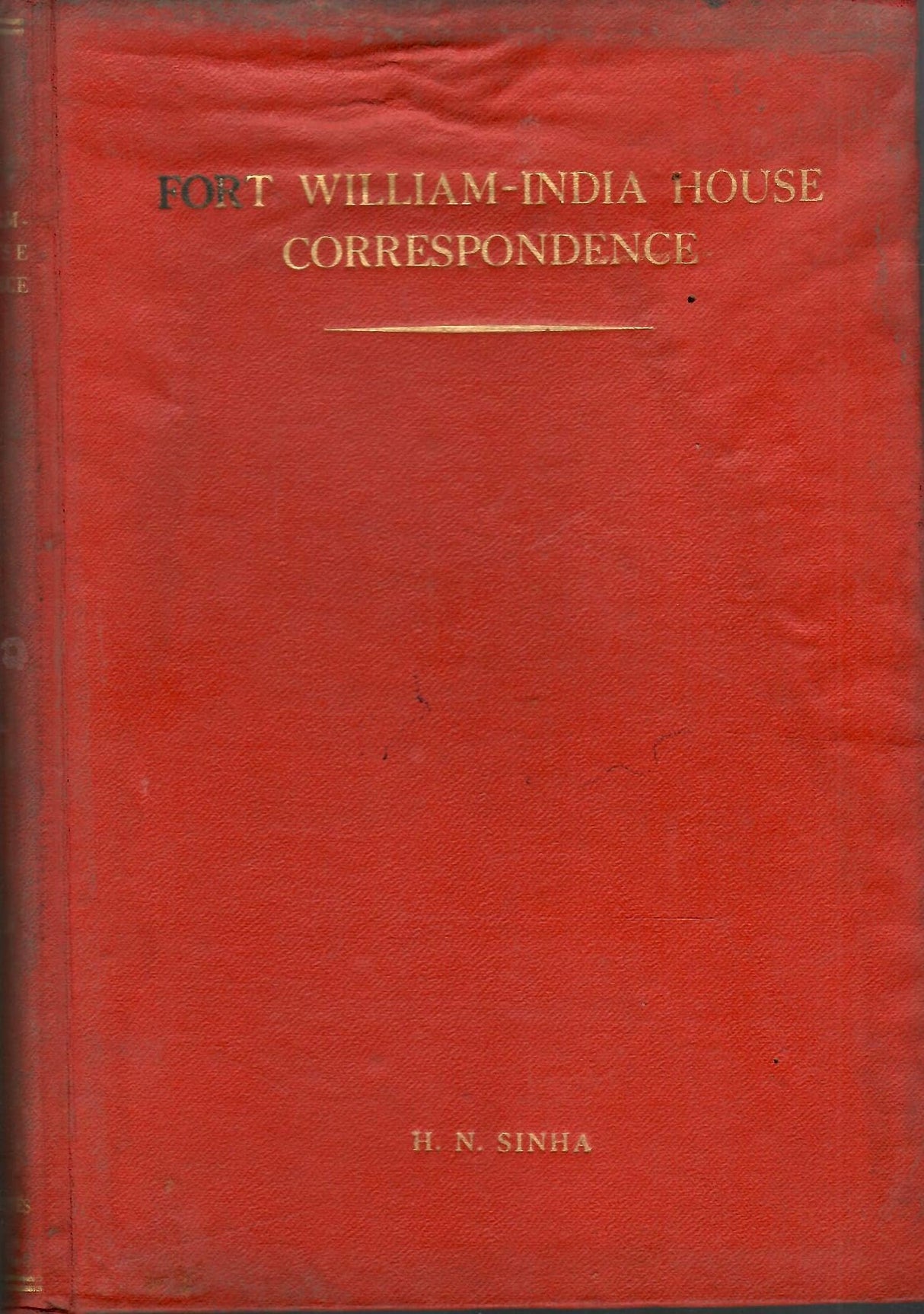 Fort William-India House Correspondence - Vol. II : 1757 - 1759 ( Rare Book )
