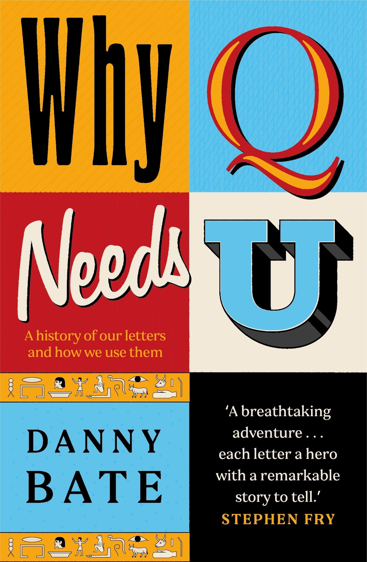 Why Q Needs U : A history of our letters and how we use them - Retail Maharaj