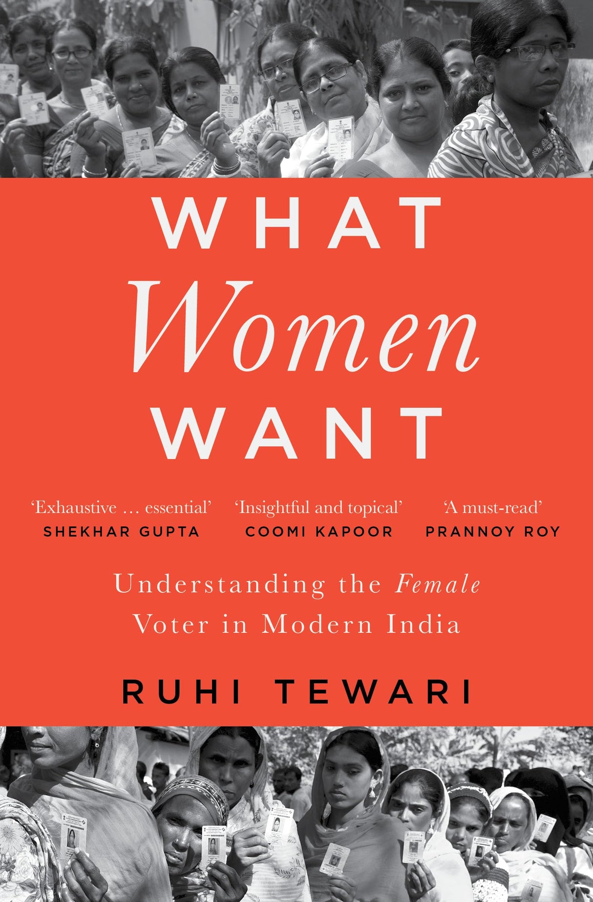 What Women Want : Understanding The Female Voter in Modern India - Retail Maharaj
