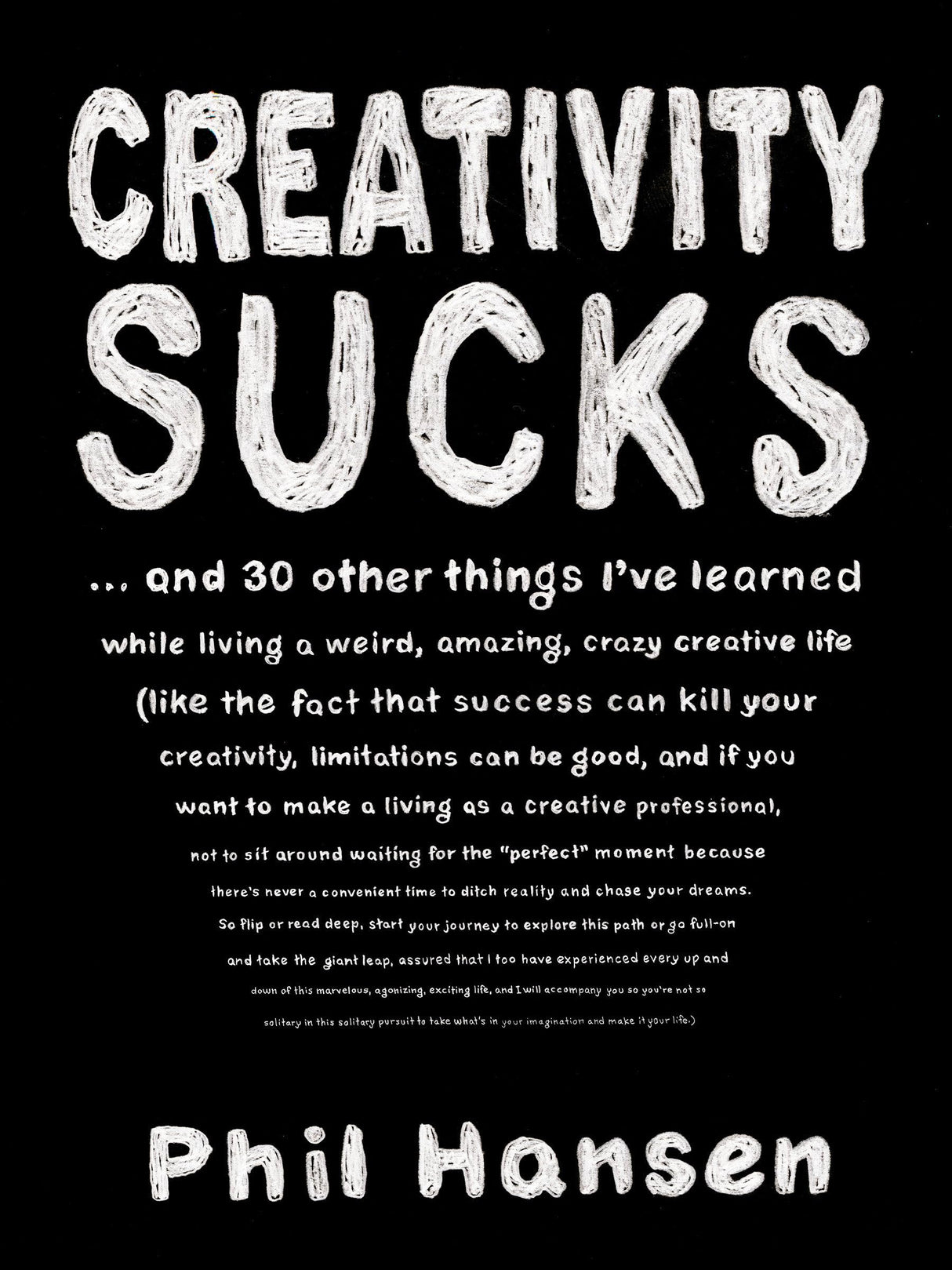 Creativity Sucks: And 30 Other Things I've Learned while Living a Weird, Amazing, Crazy, Creative Life - Retail Maharaj