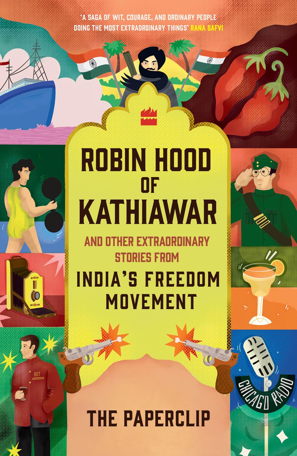Robin Hood of Kathiawar and Other Extraordinary Tales from India's Freedom Movement - Retail Maharaj