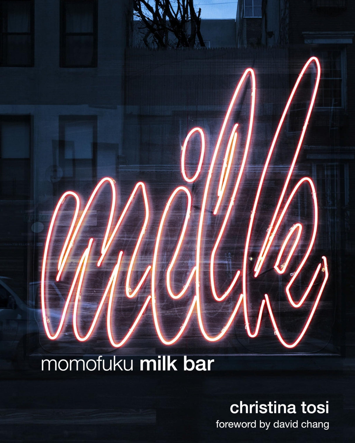 Momofuku Milk Bar: A Cookbook Tosi, Christina and Chang, David - Retail Maharaj