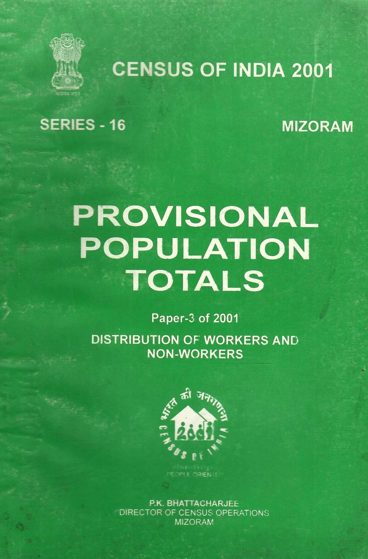 Census of India 2001 - Mizoram - Provisional Population Totals - Paper 3 of 2001 - Distribution of Workers and Non-Workers