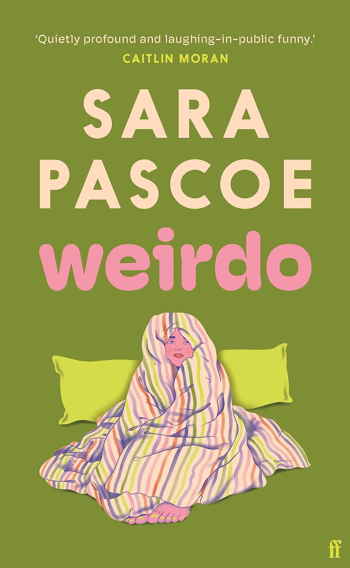 Weirdo: 'Intense, also BRILLIANT, funny and forensically astute.' Marian Keyes - Retail Maharaj