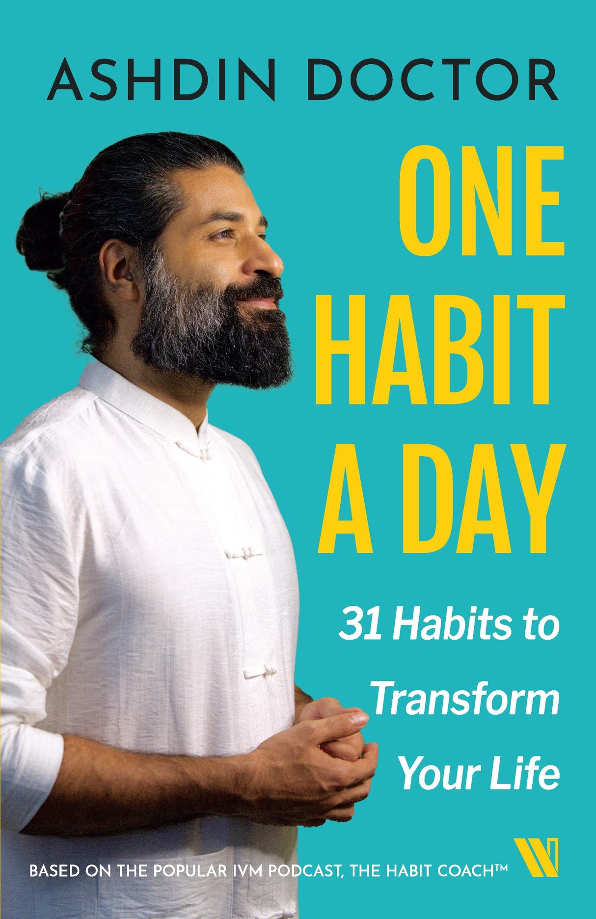 One Habit a Day: 31 Habits to Transform Your Life - Retail Maharaj