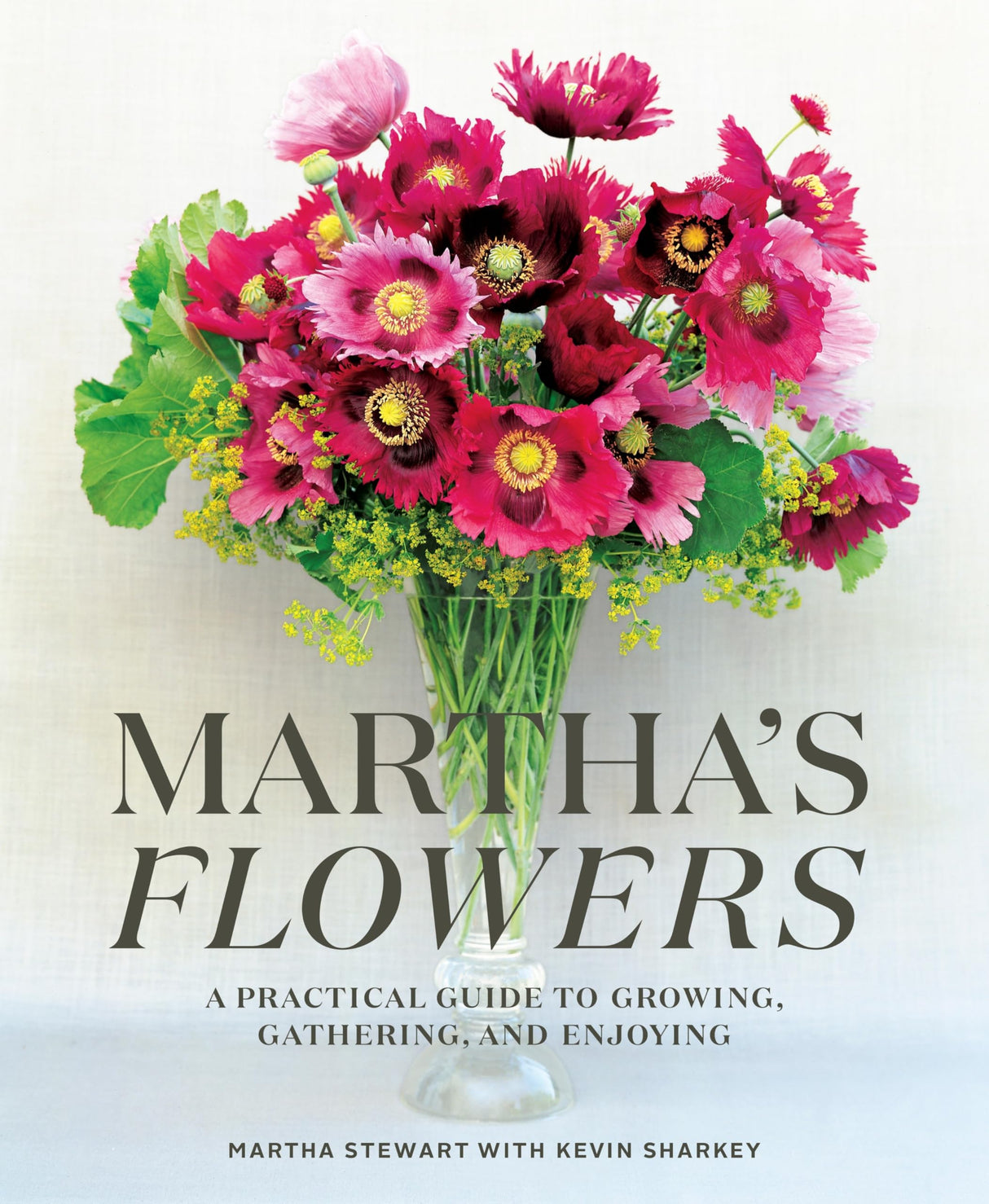 Martha's Flowers: A Practical Guide to Growing, Gathering, and Enjoying - Retail Maharaj