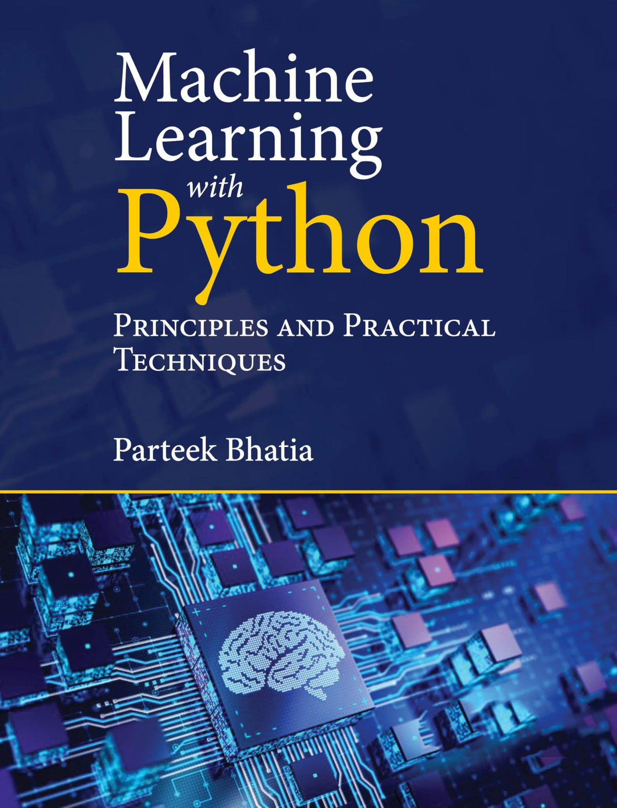 Machine Learning With Python: Principles and Practical Techniques - Retail Maharaj