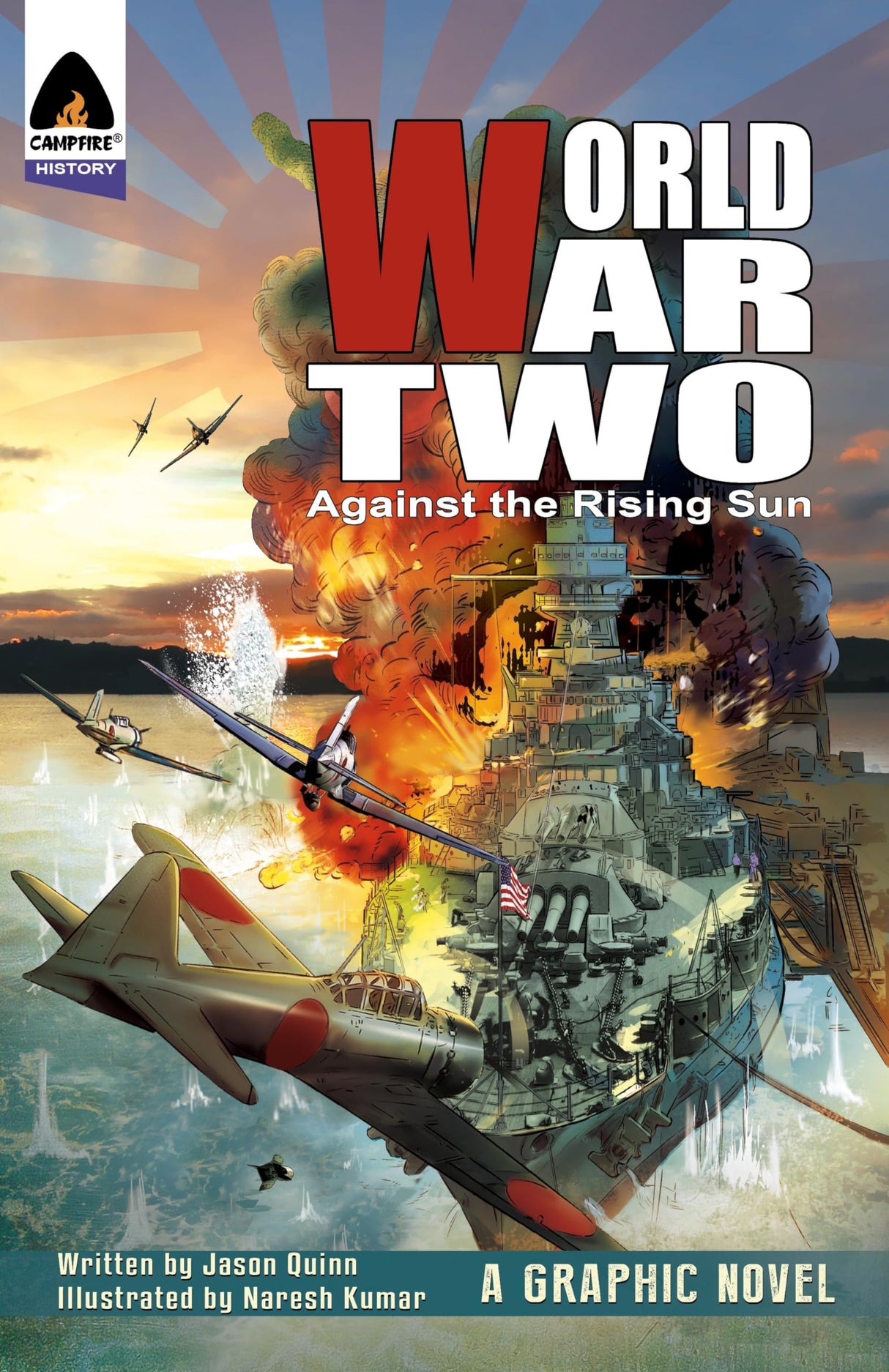 World War Two: Against The Rising Sun (Campfire Graphic Novels) - Retail Maharaj