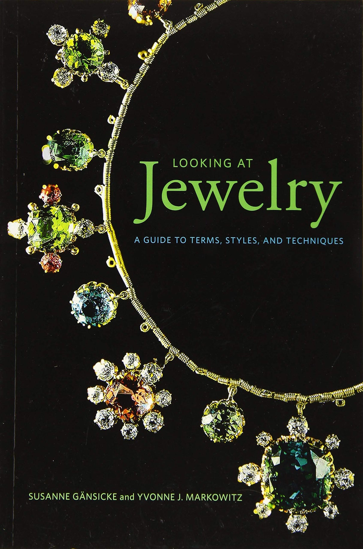 Looking at Jewelry: A Guide to Terms, Styles, and Techniques - Retail Maharaj