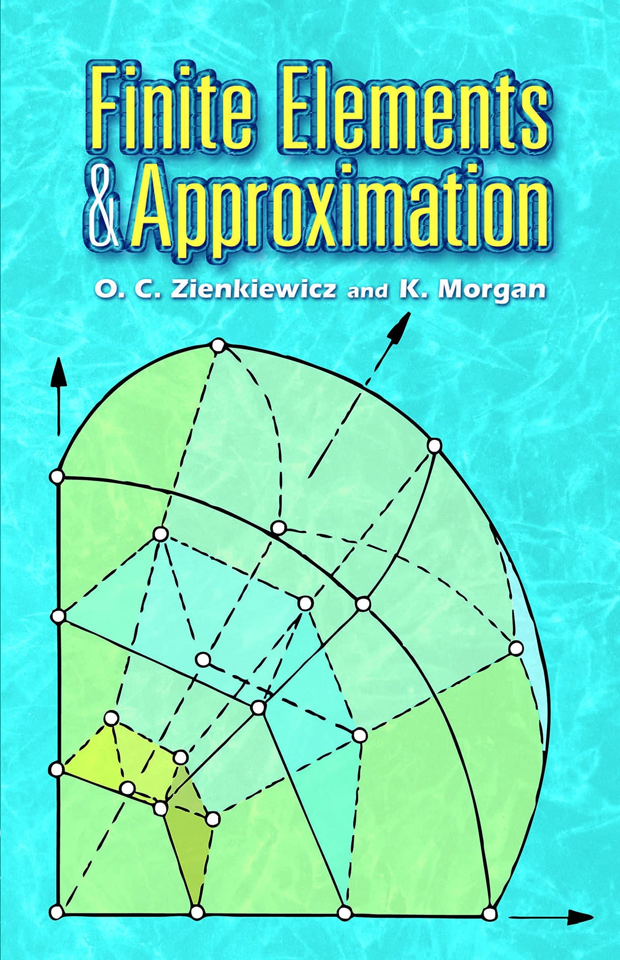 Finite Elements and Approximation (Dover Books on Engineering) - Retail Maharaj