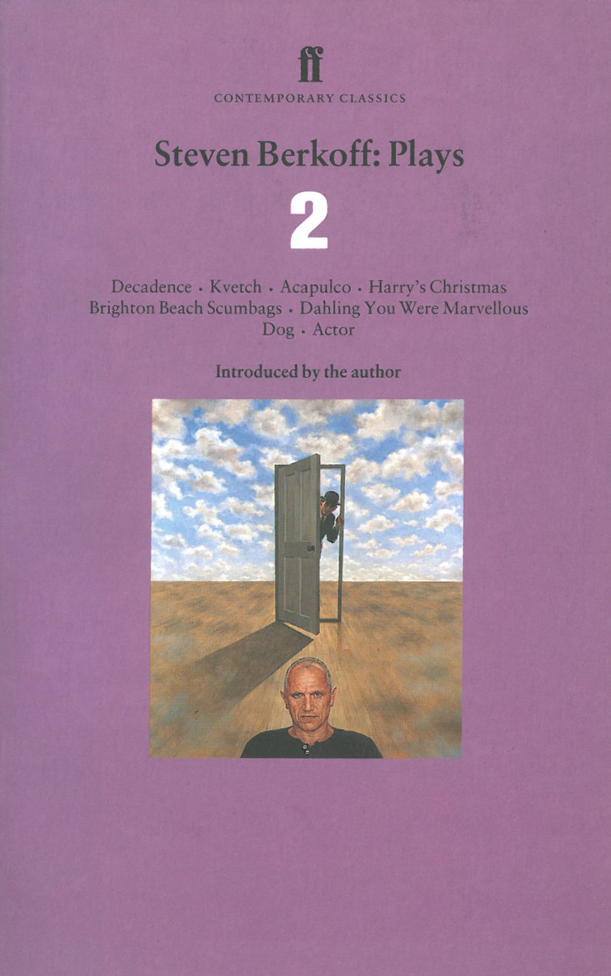 Steven Berkoff Plays 2: Decadence; Kvetch; Acapulco; Harry's Christmas; Brighton Beach Scumbags; Dahling You Were Marvelous; Dog; Actor - Retail Maharaj