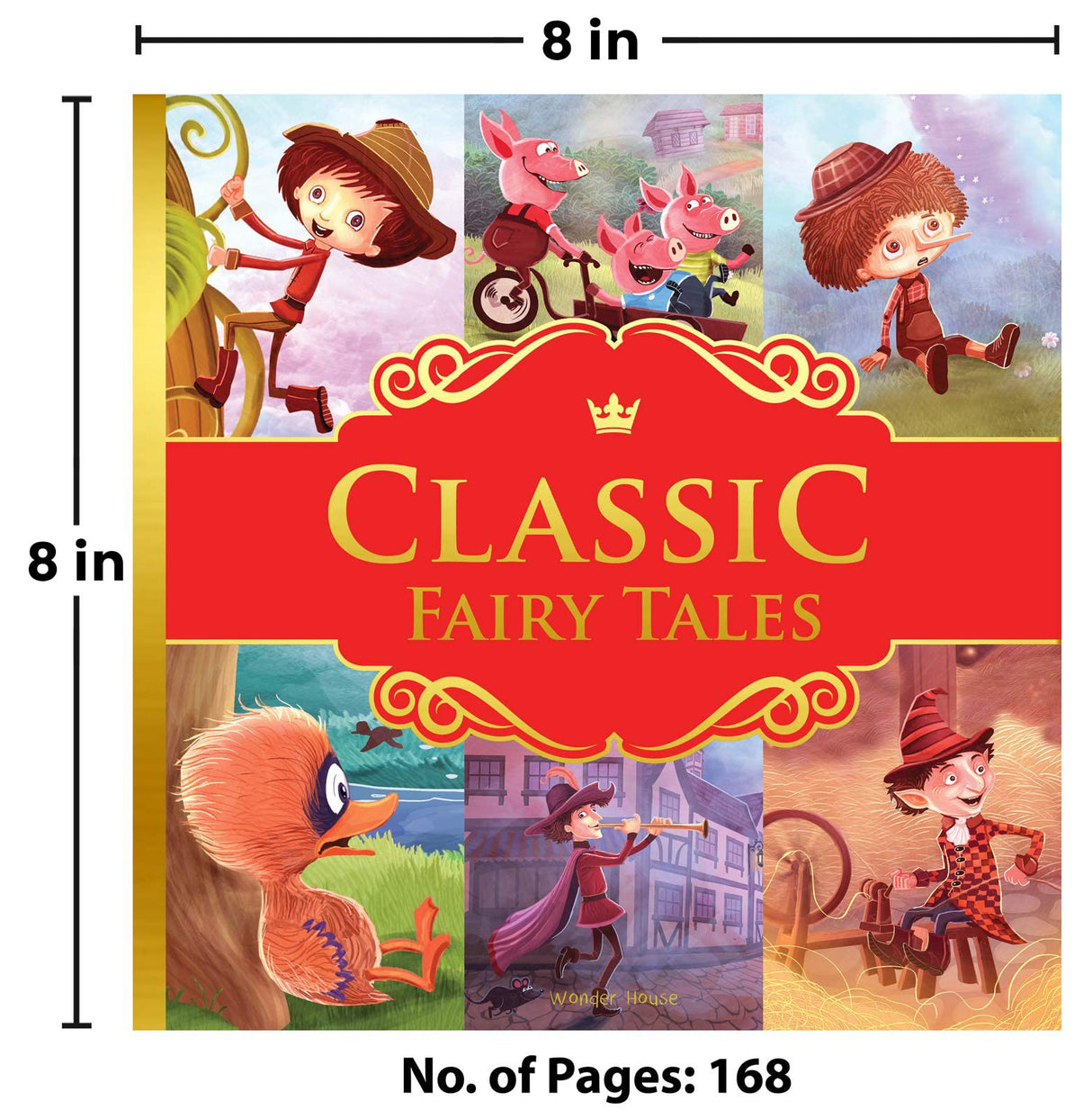 Classic Fairy Tales: Ten Traditional Fairy Tales For Children (Abridged and Retold With Large Font For Easy Reading) 8 Inches X 8 Inches - Hardback - Retail Maharaj