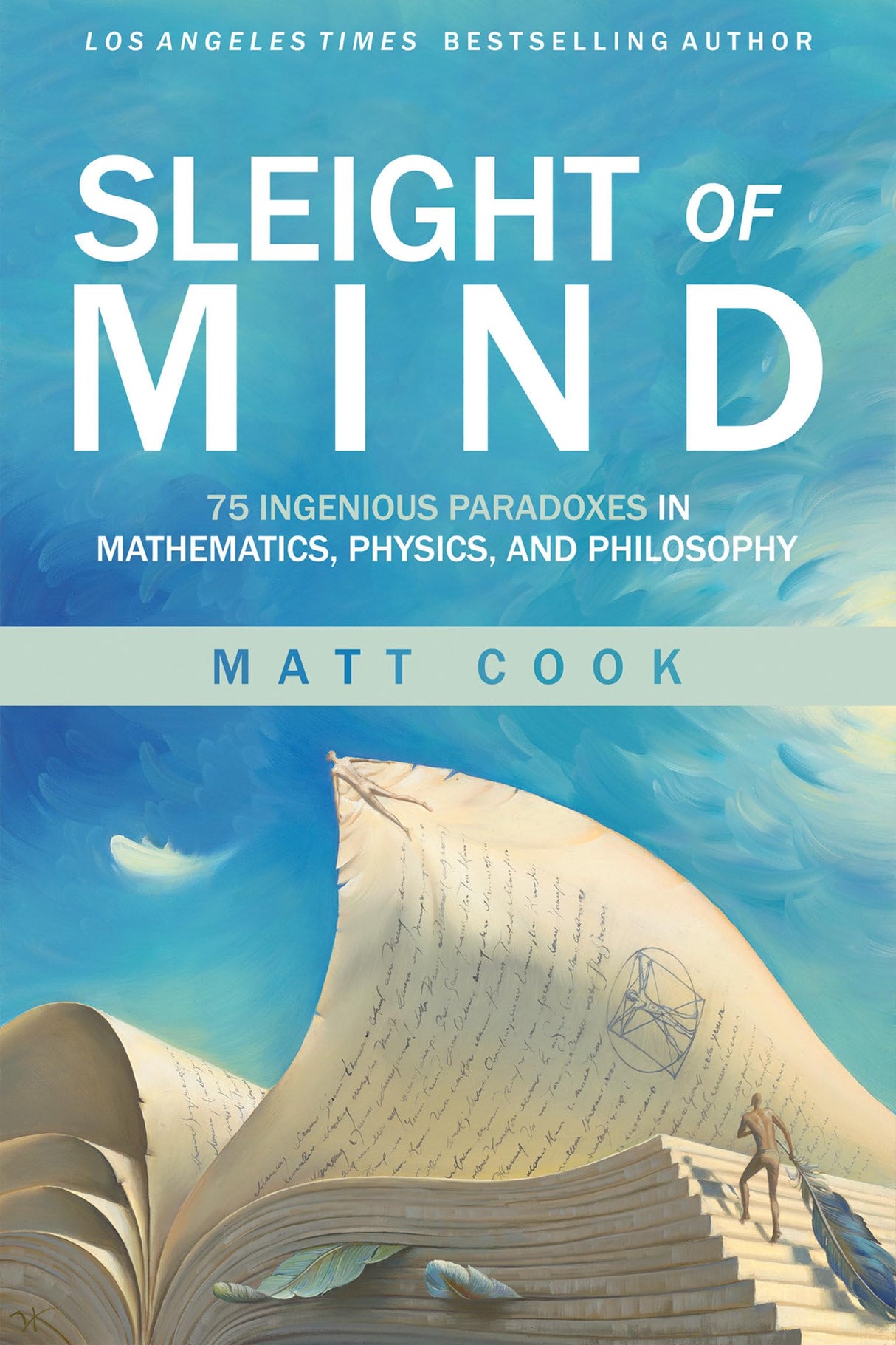 Sleight of Mind: 75 Ingenious Paradoxes in Mathematics, Physics, and Philosophy - Retail Maharaj