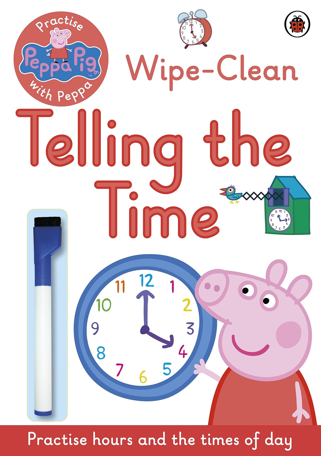 Peppa Pig: Practise with Peppa: Wipe-Clean Telling the Time - Retail Maharaj