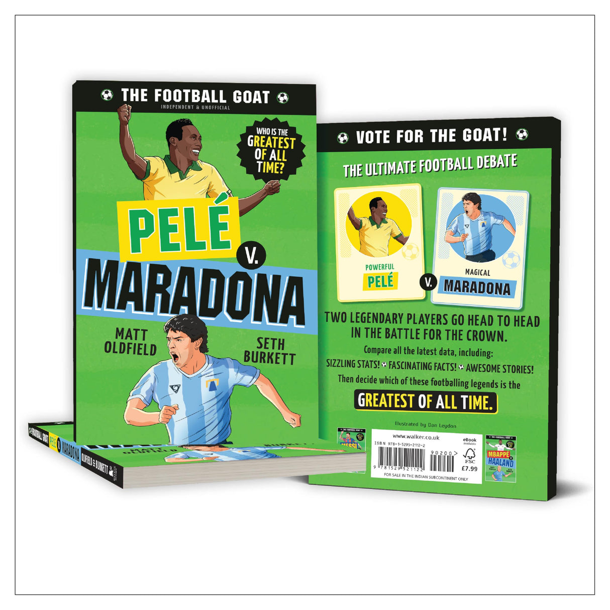 The Football GOAT: Pelé v. Maradona: The greatest footballer of all time! The fun biography gift book for kids aged 7, 8, 9, 10, 11 - packed with stats & stories for boys and girls who love football - Retail Maharaj