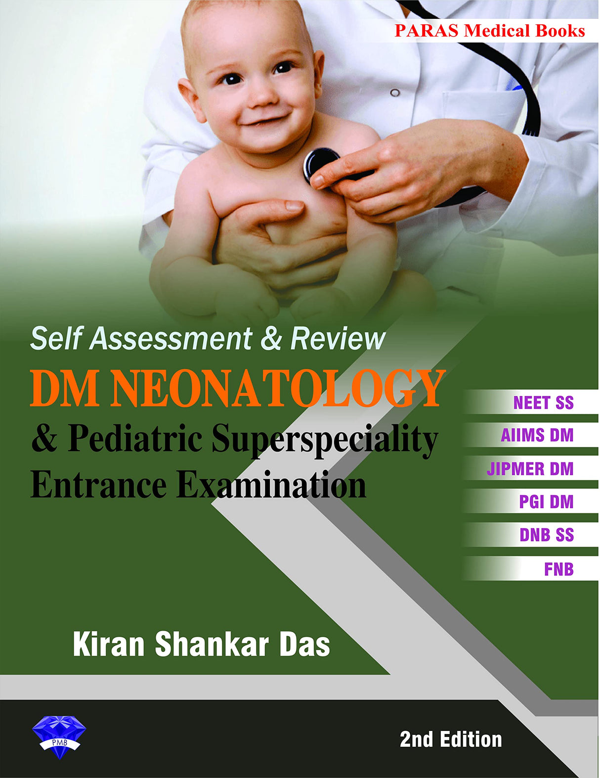 Self Assessment & Review DM Neonatology and Pediatric Superspeciality Entrance Examination 2nd/2020 (Reprint 2022) - Retail Maharaj
