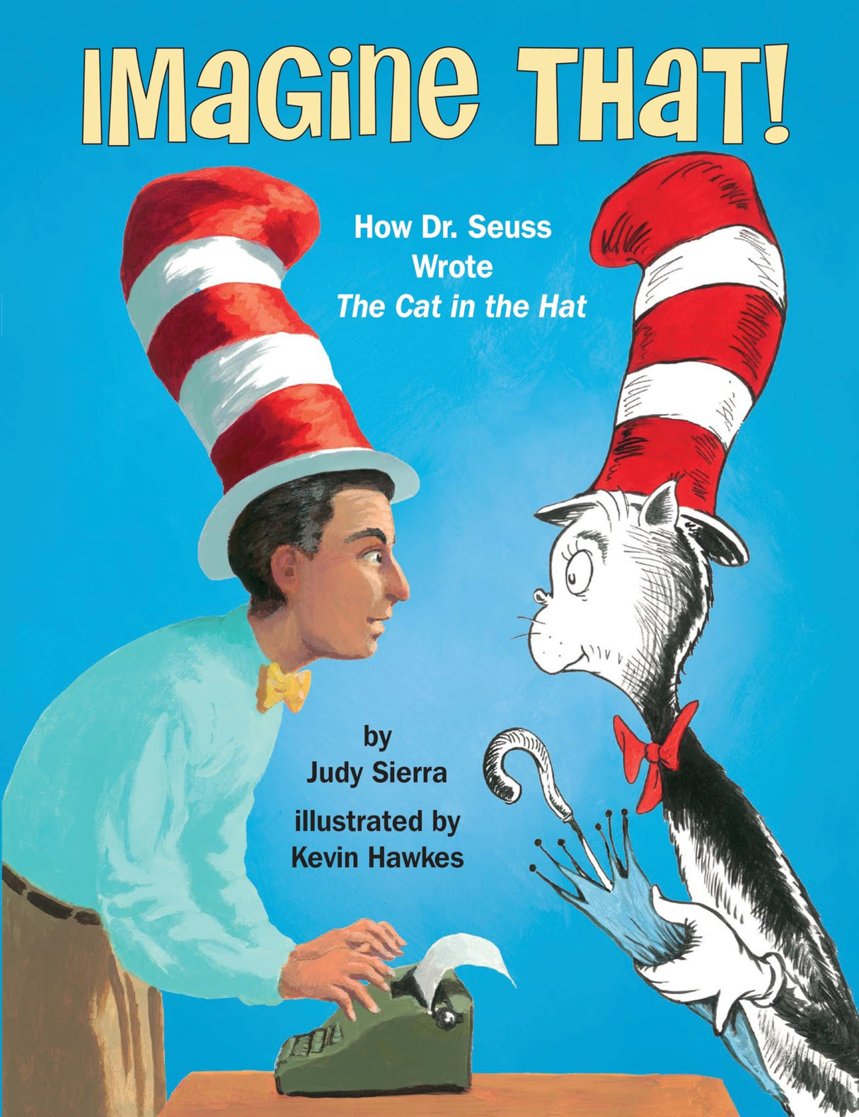 Imagine That!: How Dr. Seuss Wrote The Cat in the Hat - Retail Maharaj