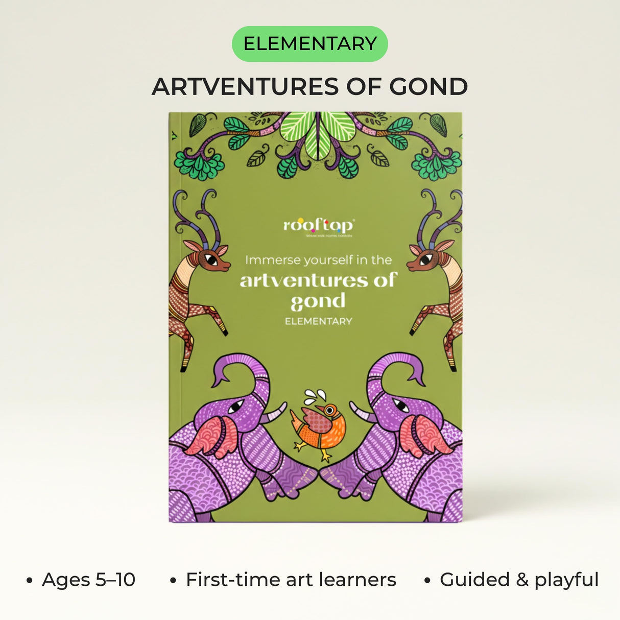Rooftop Artventures of Gond - Elementary | PAPERBACK (Softcover) | Children's Drawing & Colouring Art Book | Elementary Gond Art Coloring Pages , ... Compositions: English (Artventures of Warli) - Retail Maharaj