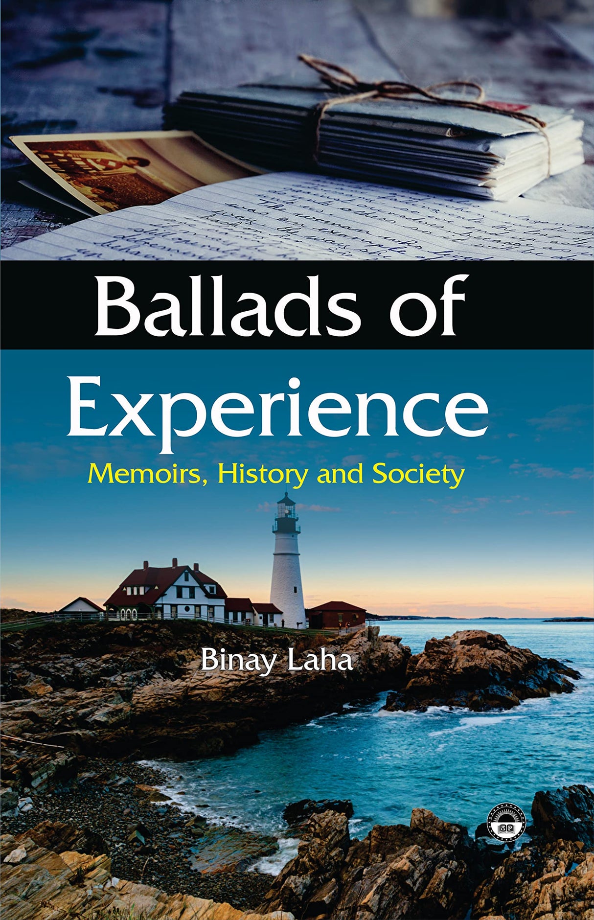 Ballads of Experience Memoirs, History and Society - Retail Maharaj