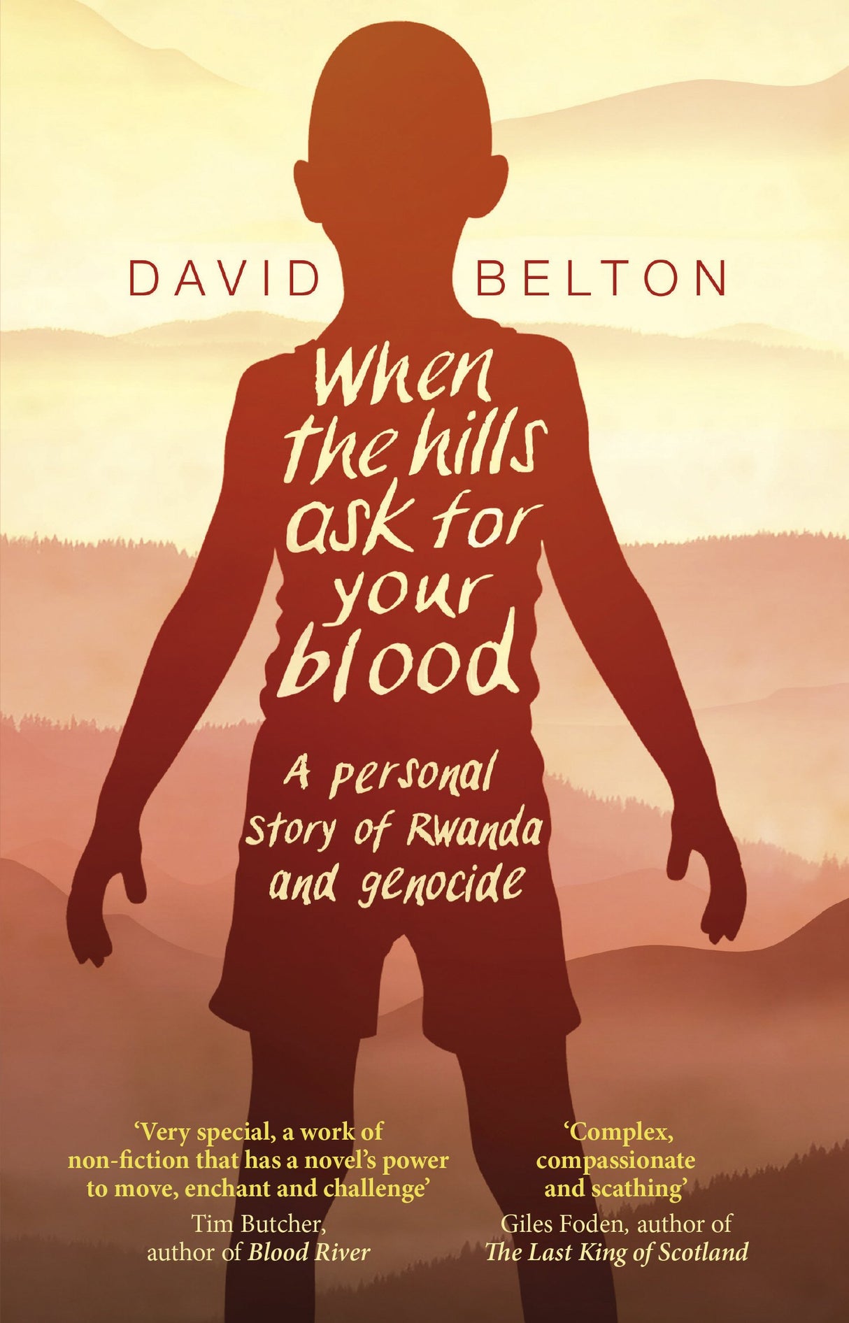 When The Hills Ask For Your Blood: A Personal Story of Genocide and Rwanda - Retail Maharaj