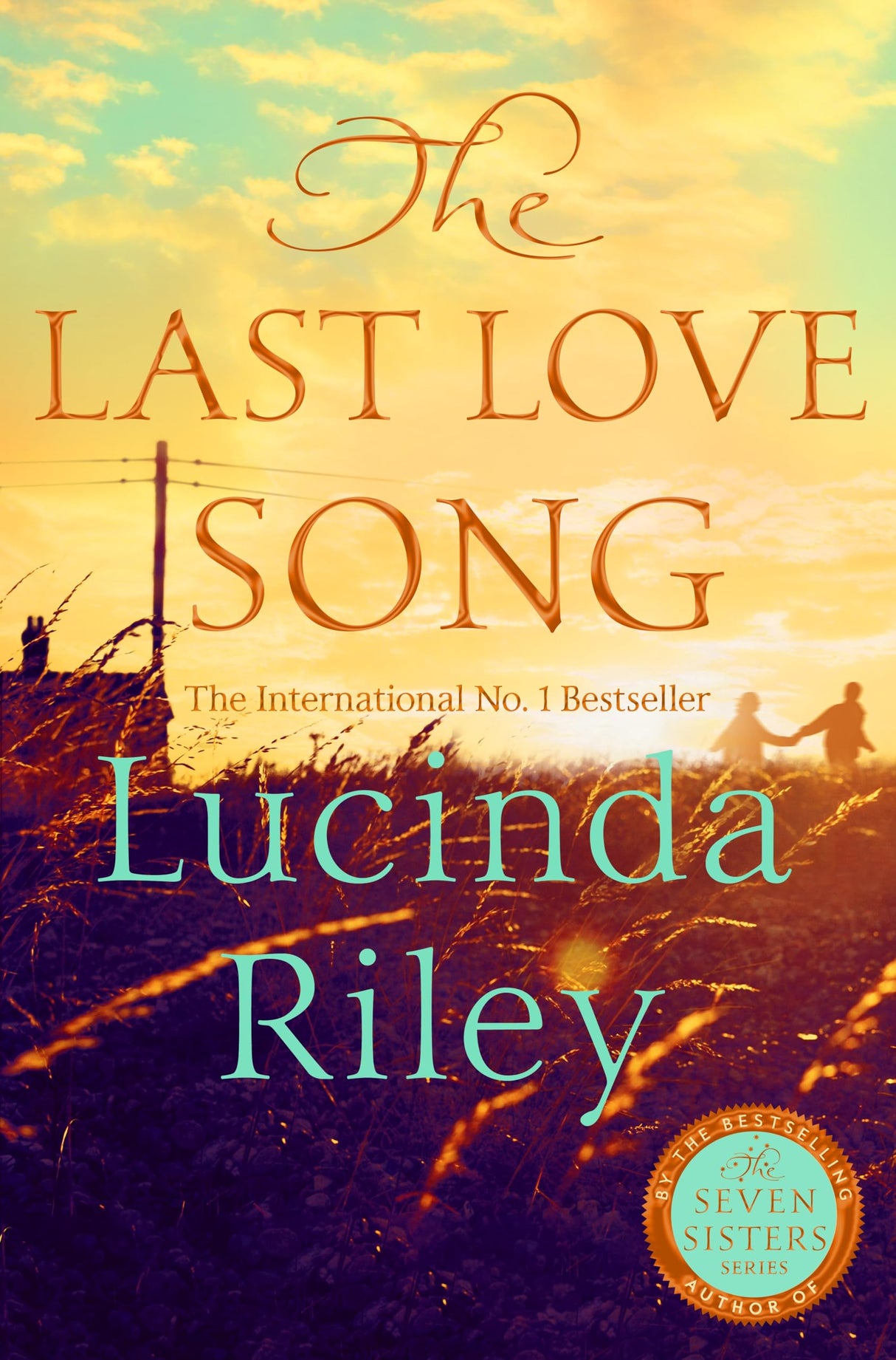 The Last Love Song: A gripping mystery of music, fame, and a rock star's disappearance from the bestselling author of The Seven Sisters series - Retail Maharaj