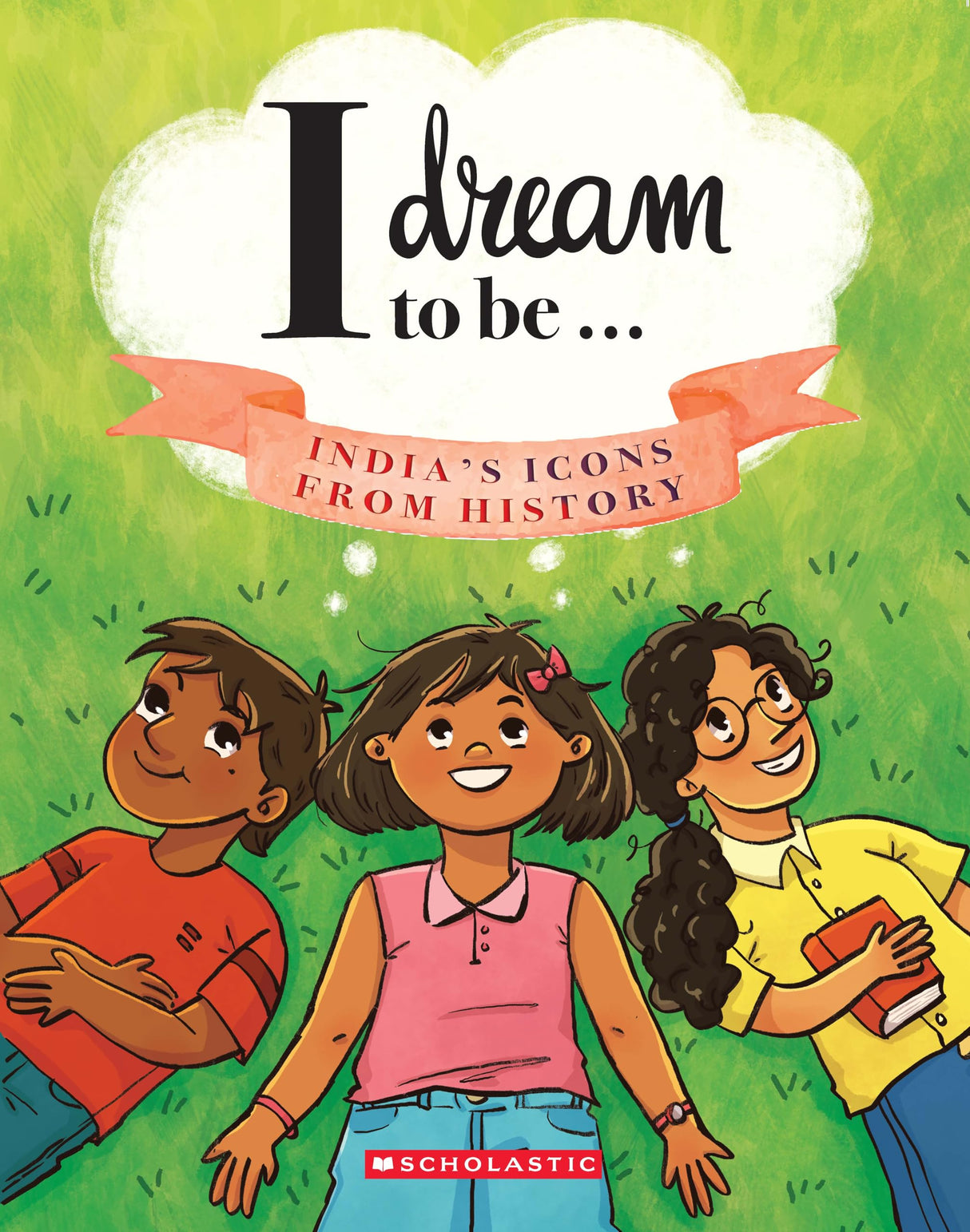 I DREAM TO BE: INDIA'S ICONS FROM HISTORY - Retail Maharaj