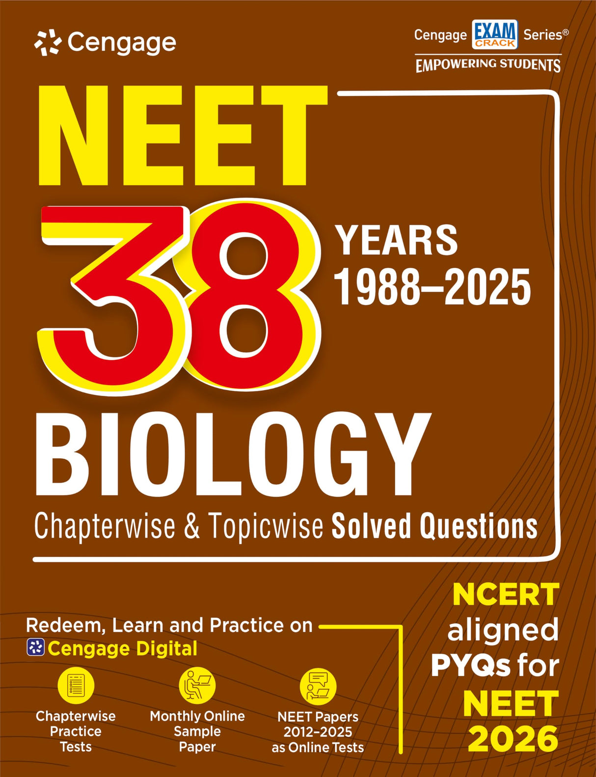 Cengage NEET 38 Years (1988-2025) Biology Chapterwise & Topicwise Solved Question Paperswith Free Online Assessments & Digital Content - Retail Maharaj
