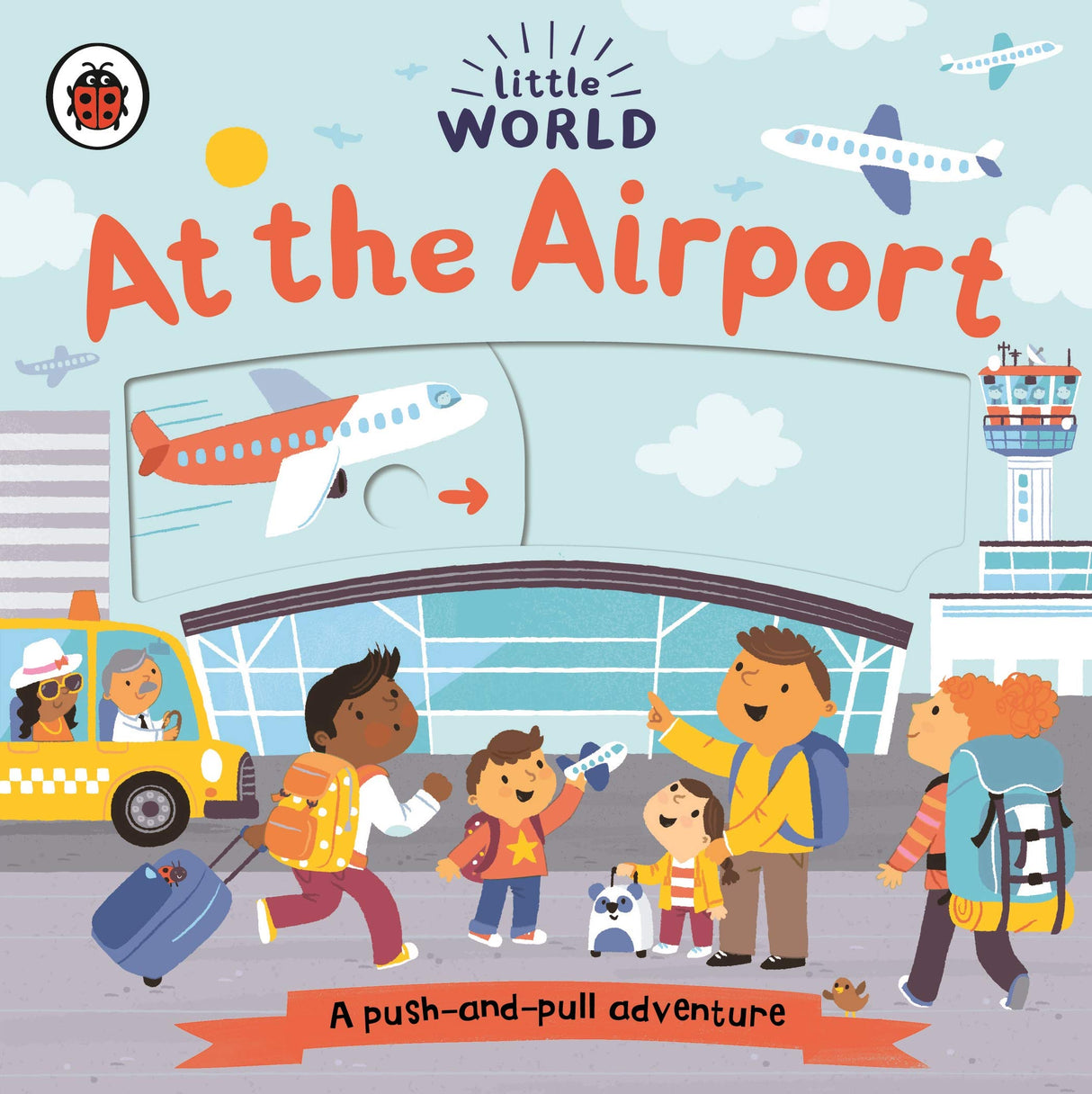 Little World: At the Airport: A push-and-pull adventure - Retail Maharaj