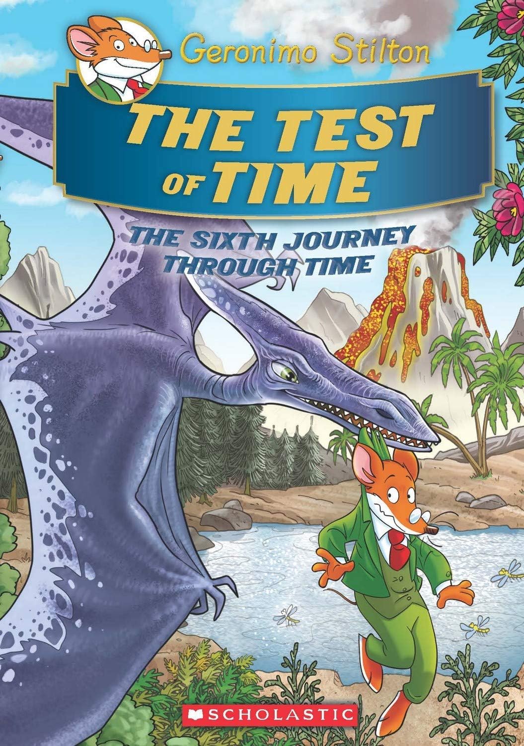 GERONIMO STILTON JOURNEY THROUGH TIME #06: THE TEST OF TIME - Retail Maharaj