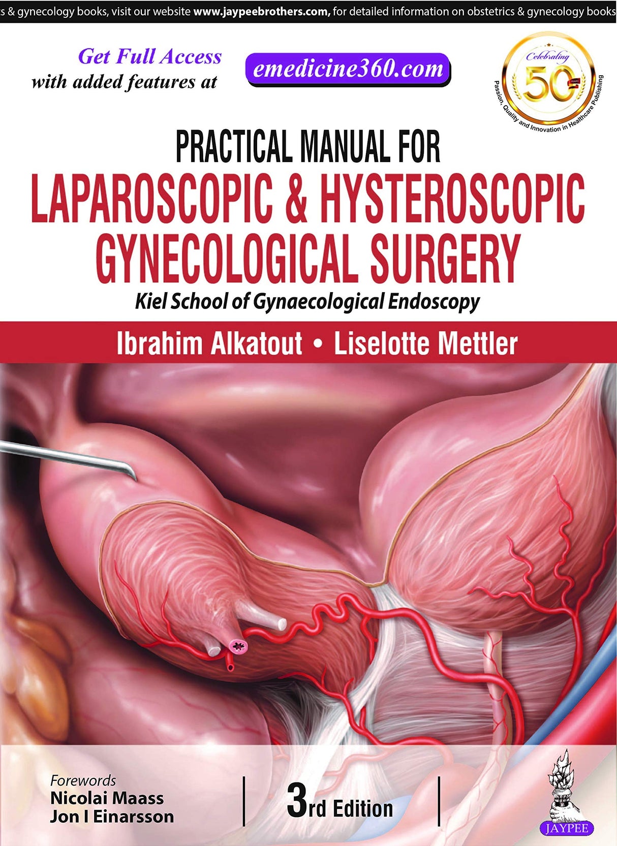 PRACTICAL MANUAL FOR LAPAROSCOPIC & HYSTEROSCOPIC GYNECOLOGICAL SURGERY (KIEL SCHOOL OF GYNAEC - Retail Maharaj