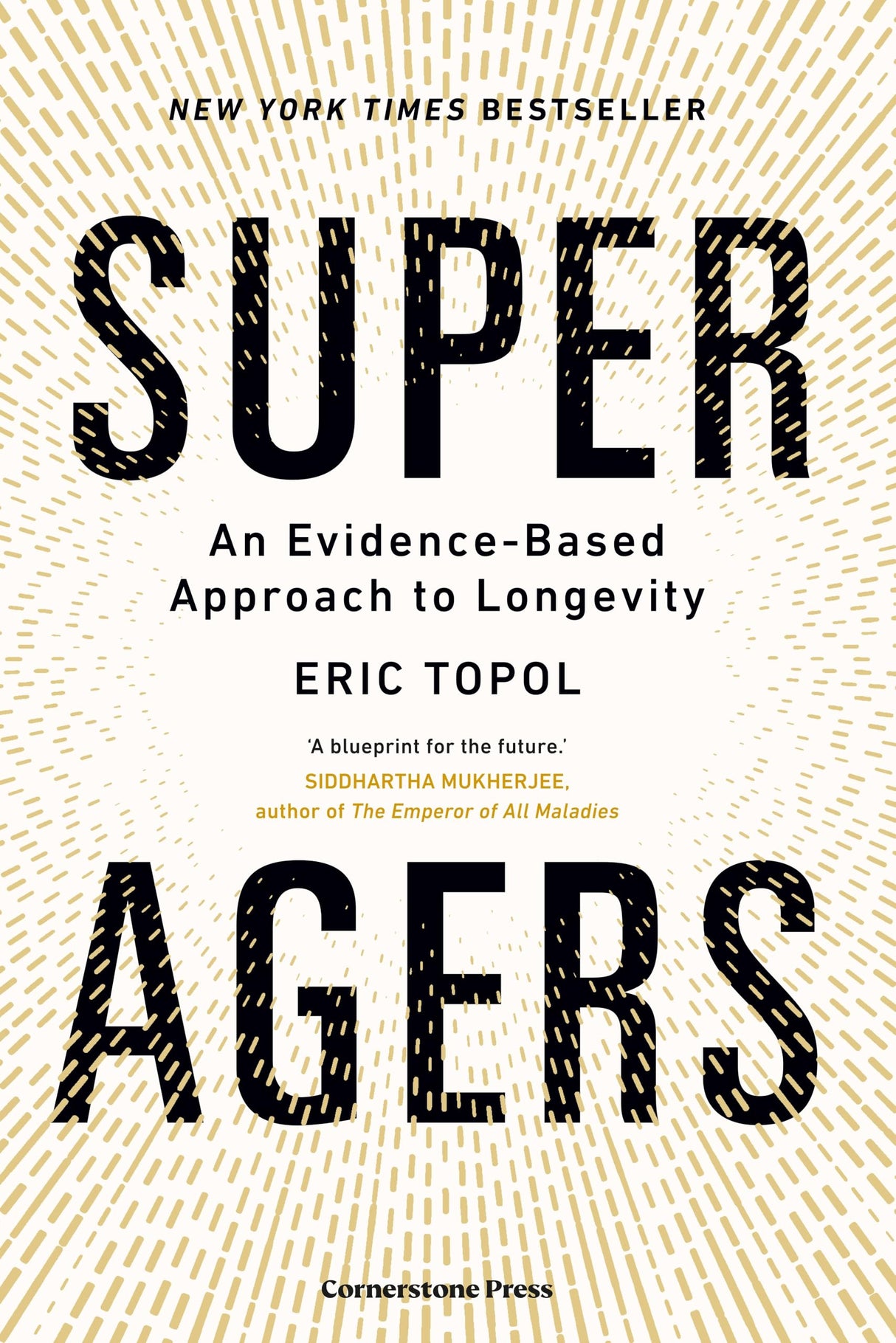 Super Agers: An Evidence-Based Approach to Longevity – The New York Times Bestseller - Retail Maharaj