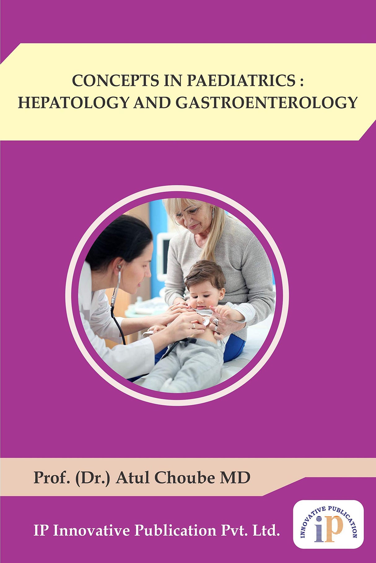 CONCEPTS IN PAEDIATRICS : HEPATOLOGY AND GASTROENTEROLOGY - Retail Maharaj