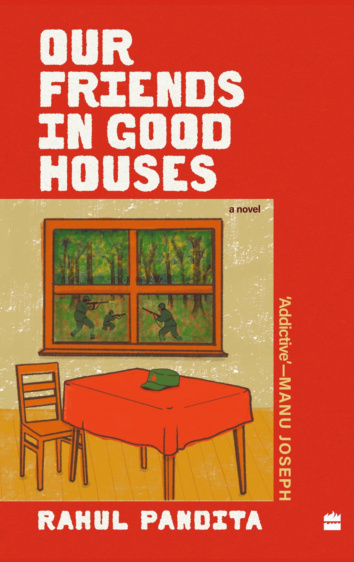 OUR FRIENDS IN GOOD HOUSES: A NOVEL - Retail Maharaj